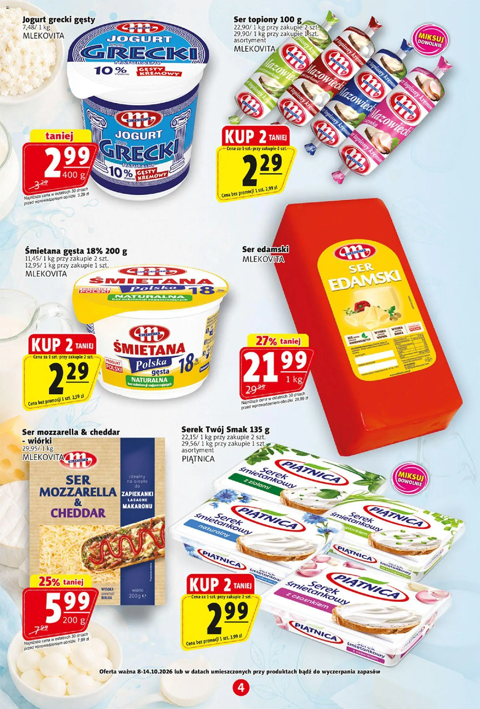 Prim Market gazetka od 08.10.2026 | Strona: 4 | Produkty: Serek śmietankowy, Piątnica, Jogurt, Zapiekanki