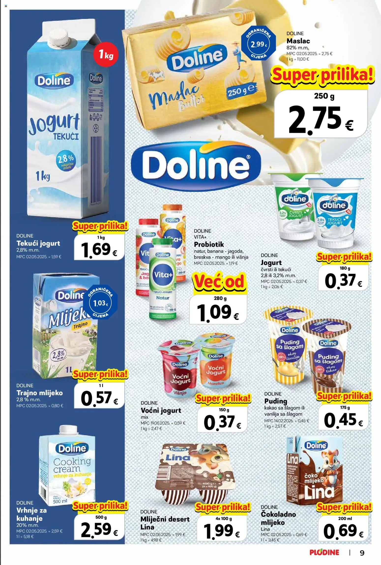 Plodine katalog | vrijedi od 22.10.2026 | Stranica: 9 | Proizvodi: Mlijecni desert, Trajno mlijeko, Breskva, Desert