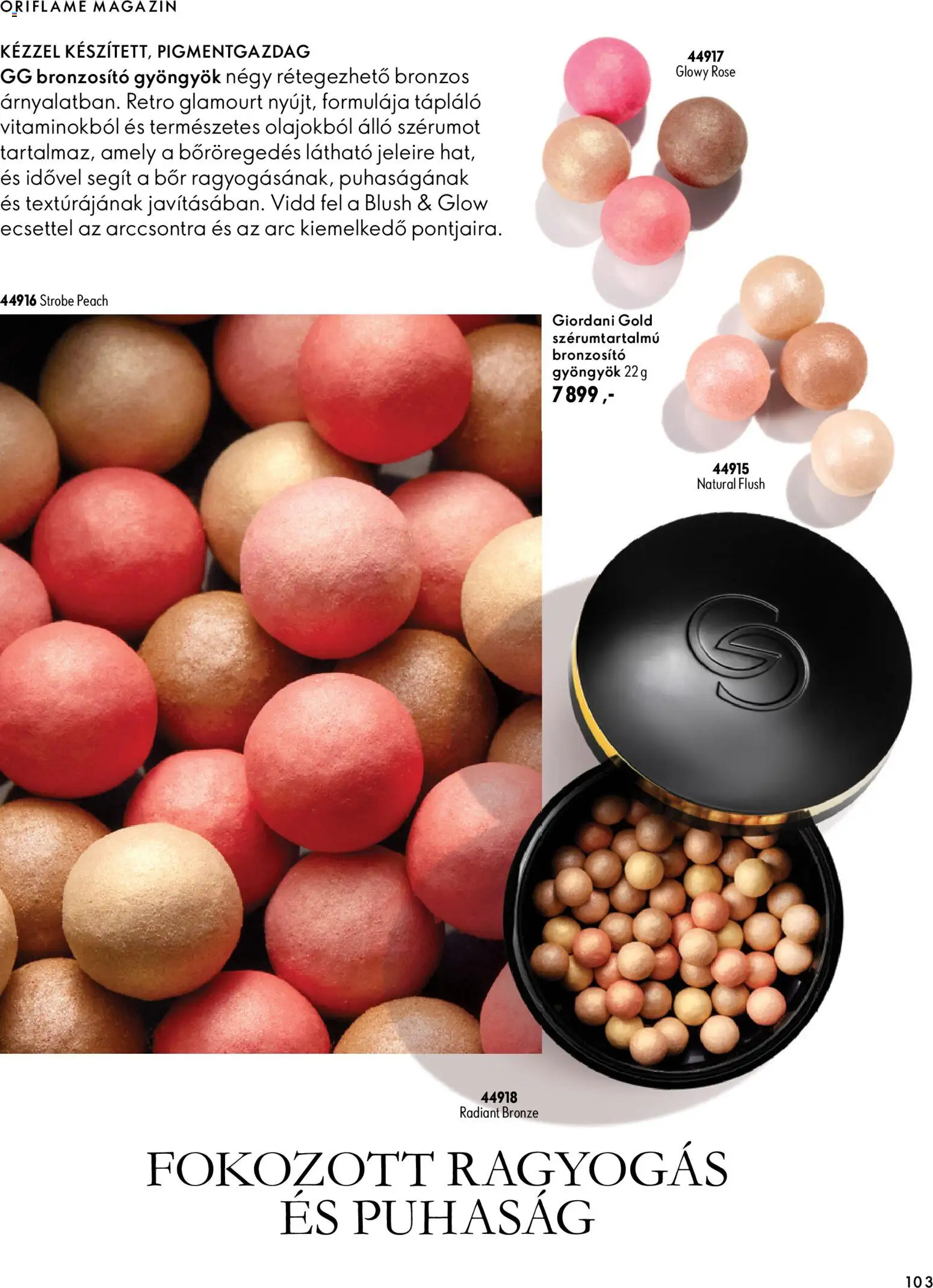 Oriflame akciós ujság - amely érvényes a következő dátumtól: 2026.09.30. | Oldal: 103 | Termékek: Magazin, Bronzosító, Bor, Rosé