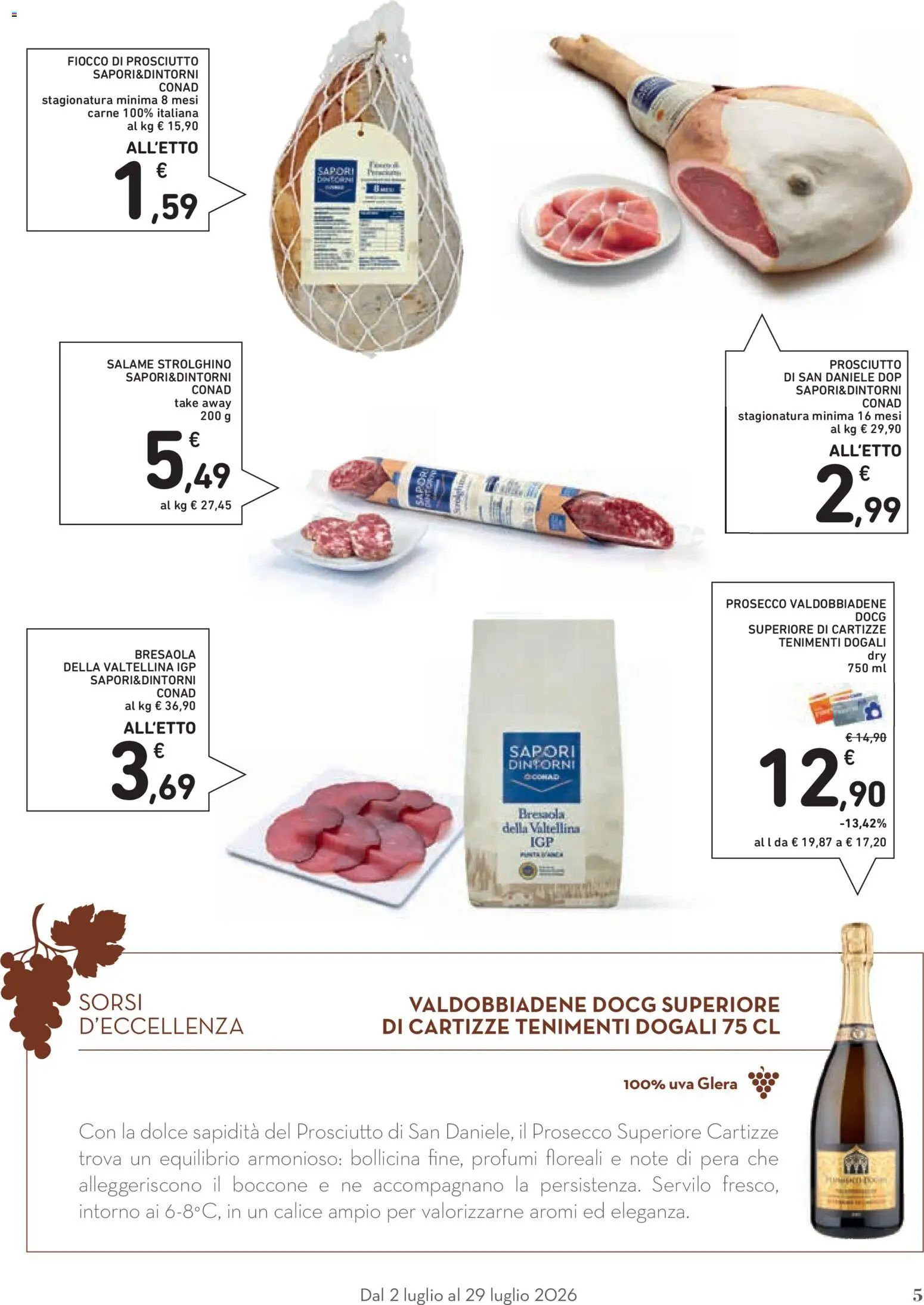 Volantino Conad del 02/07/2026 | Pagina: 5 | Prodotti: Calice, Salame, Bresaola, Prosecco