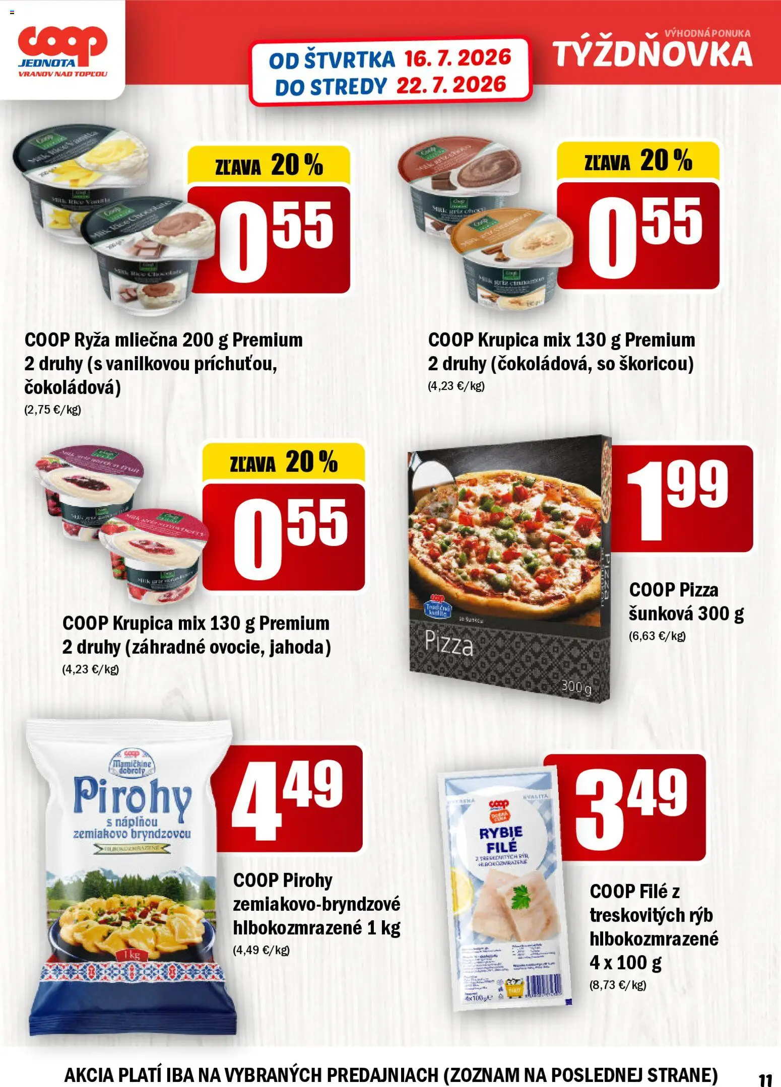 Nové COOP Jednota akcie – leták je platný od 16.07.2026 | Strana: 11 | Produkty: Pirohy, Pizza, Ryža, Krupica
