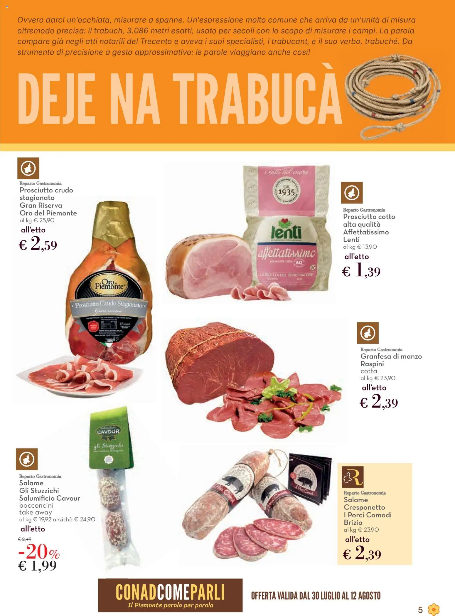 Volantino Conad del 30/07/2026 | Pagina: 5 | Prodotti: Prosciutto Crudo, Prosciutto Cotto, Manzo, Prosciutto