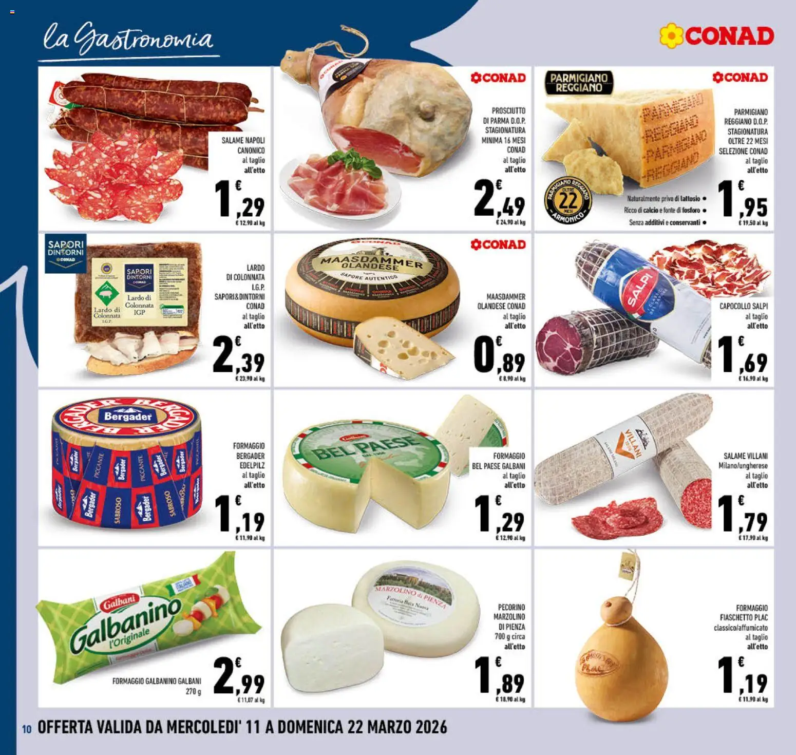 Volantino Conad del 11.03.2026 | Pagina: 10 | Prodotti: Salame, Formaggio, Prosciutto, Parmigiano reggiano