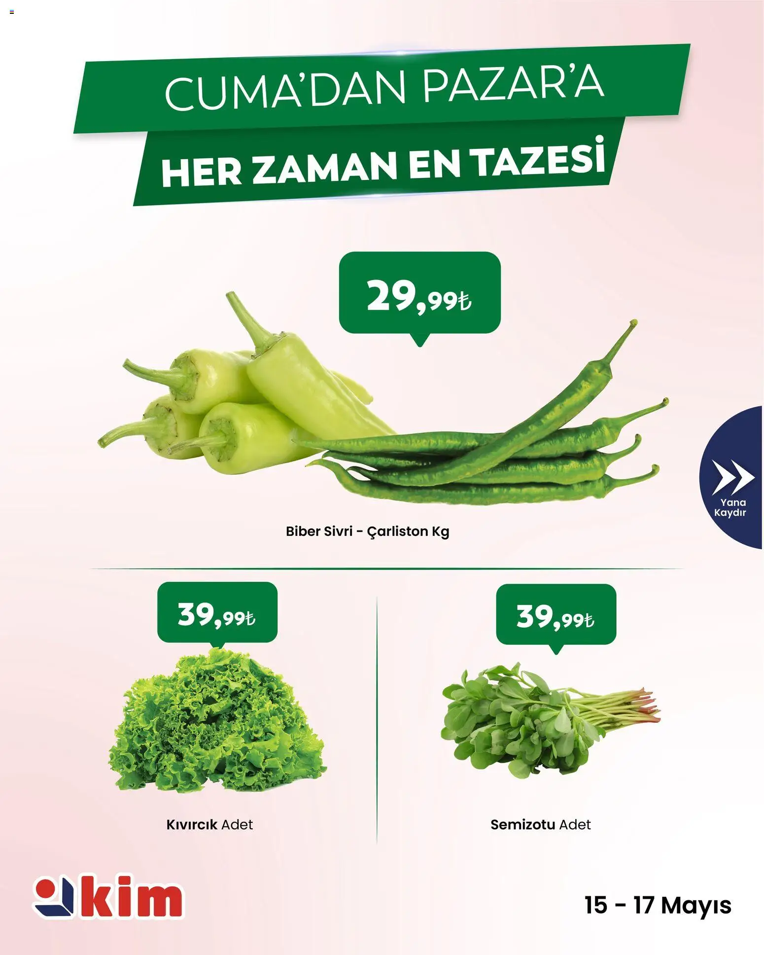 Kim Market - Cuma’dan Pazar’a - 15.05.2026 tarihinden itibaren geçerlidir | Sayfa: 5 | Ürünler: Biber