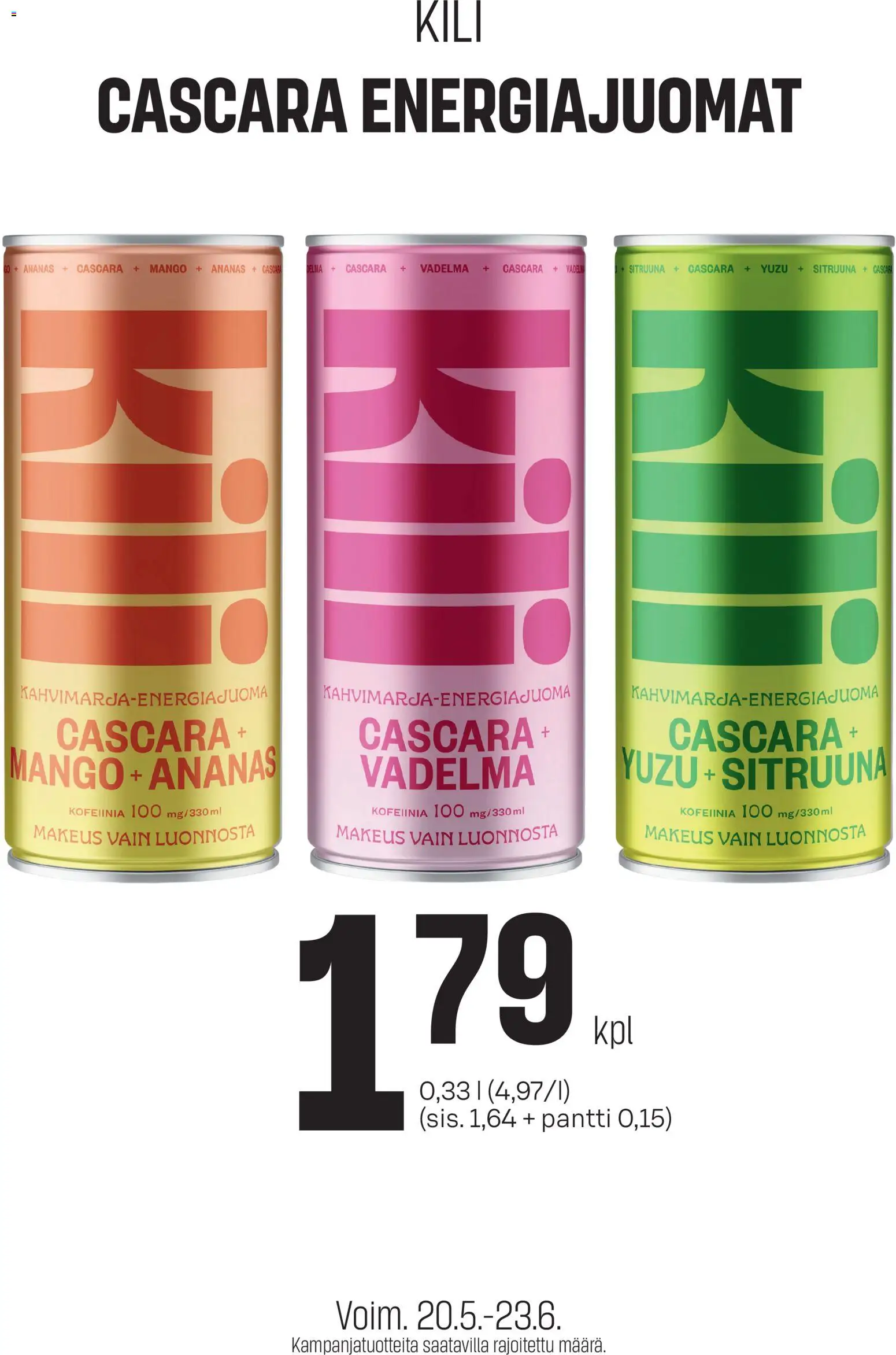 Sale tarjoukset Kili energiajuomat – voimassa 20.05.2026 alkaen | Sivu: 1 | Tuotteet: Vadelma, Mango, Ananas