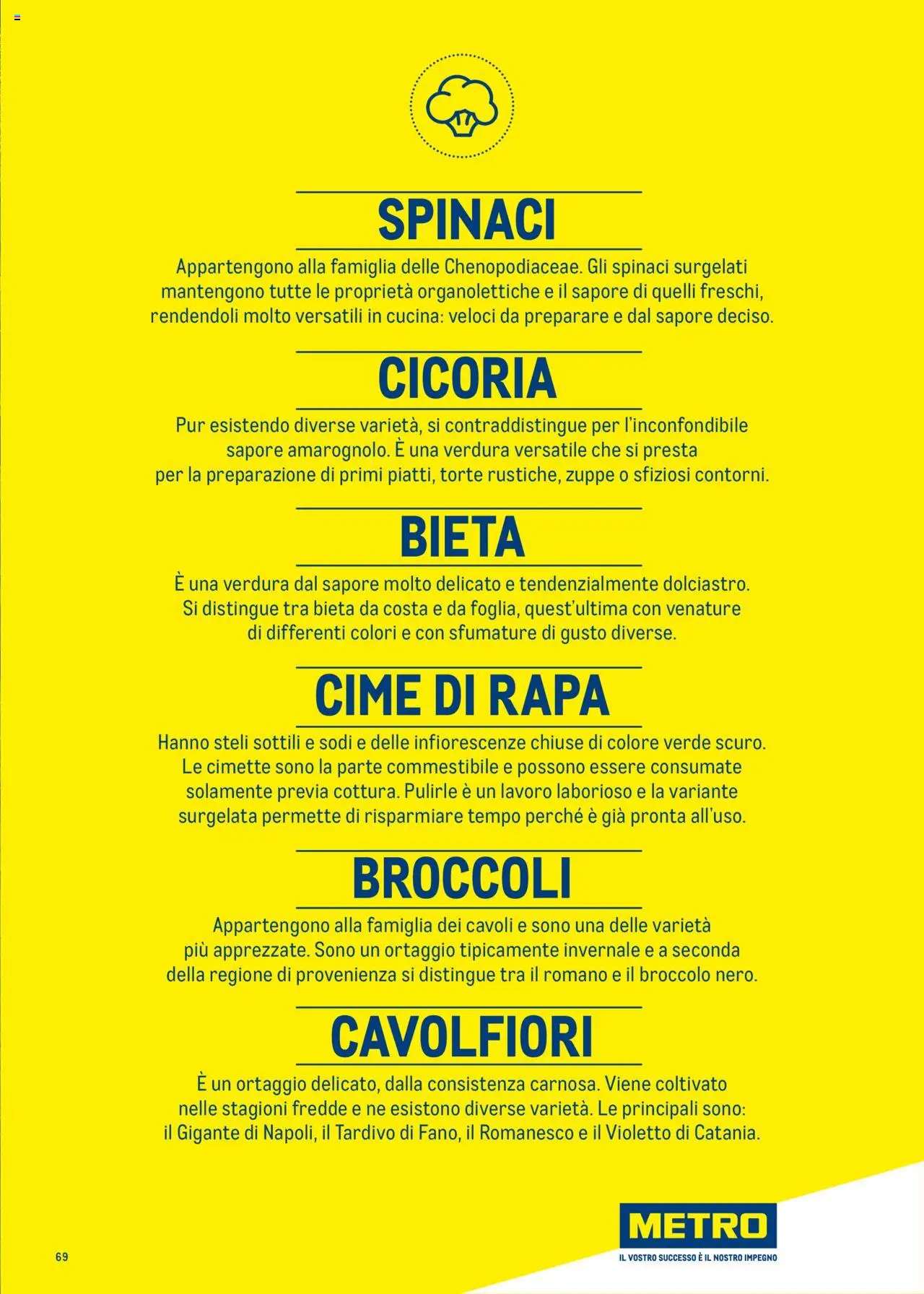Volantino Metro del 30.06.2025 | Pagina: 69 | Prodotti: Spinaci, Broccoli