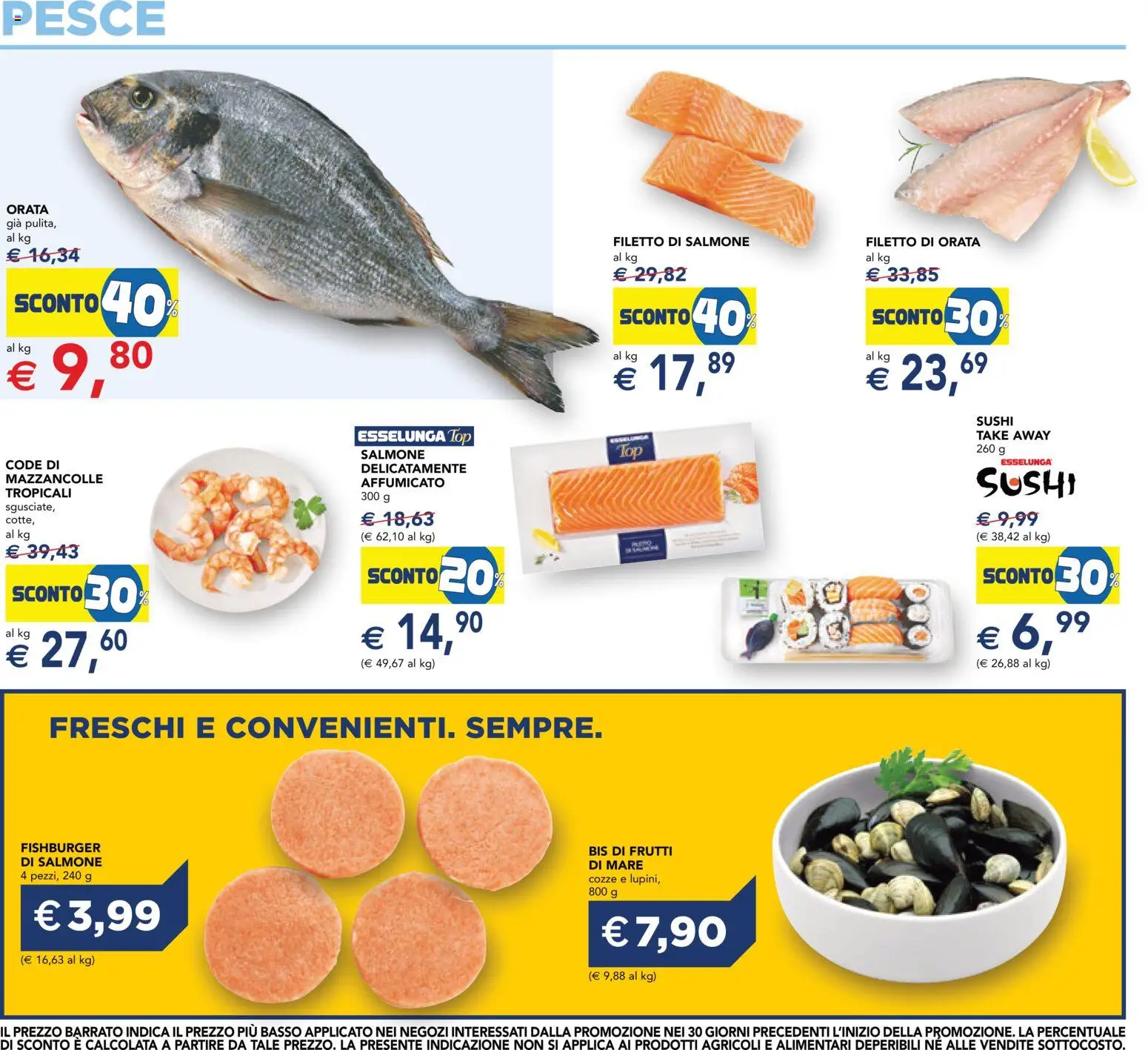 Volantino Esselunga S del 30/07/2026 | Pagina: 16 | Prodotti: Cozze, Orata, Top, Sushi