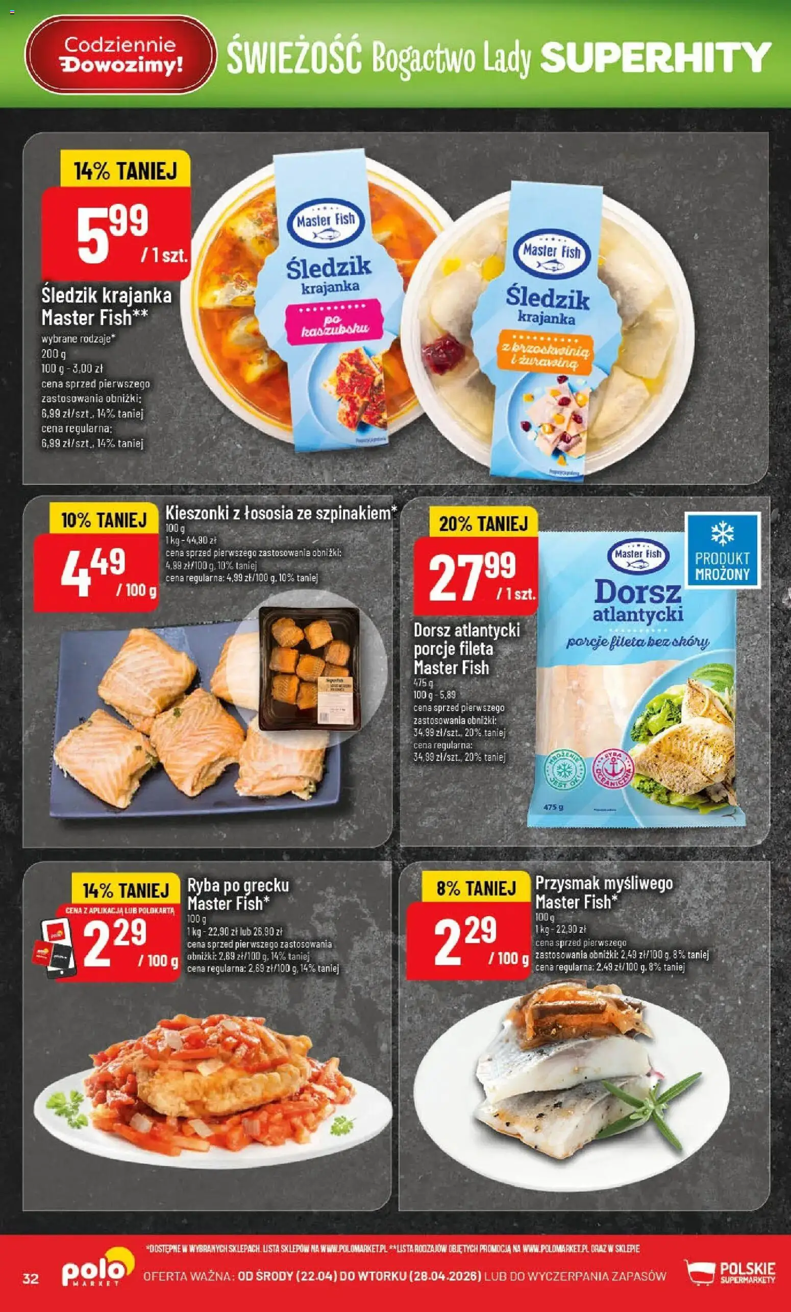 POLOmarket gazetka od 22.04.2026 | Strona: 32 | Produkty: Brzoskwinia, Dorsz, Ryba po grecku, Dorsz mrożony