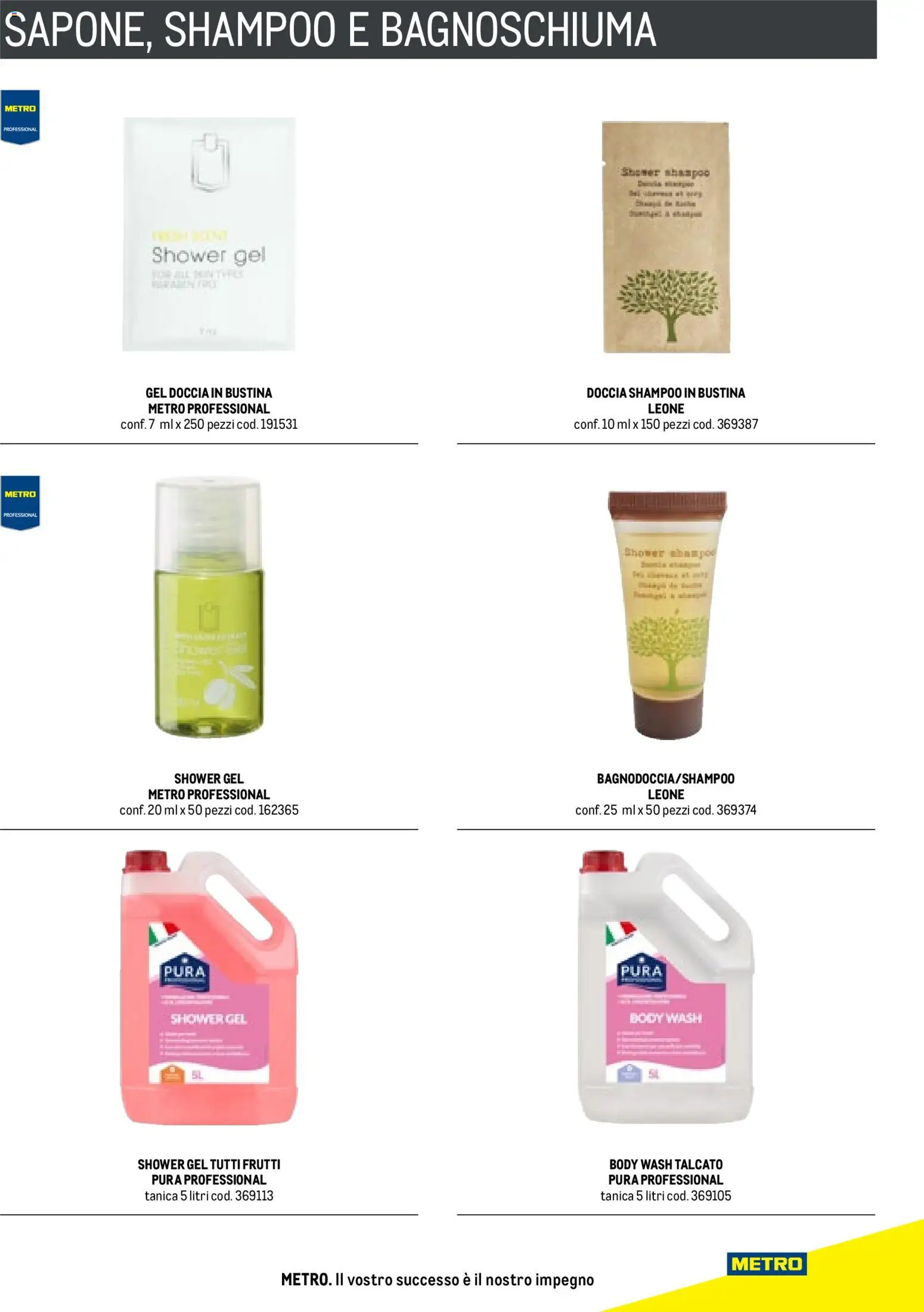 Volantino Metro del 17/10/2025 | Pagina: 91 | Prodotti: Shampoo, Tanica, Gel doccia, Doccia