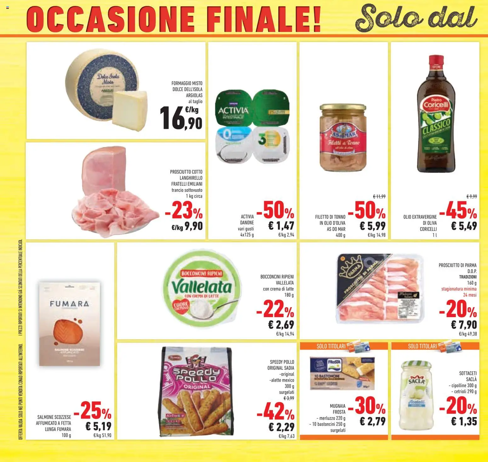 Volantino Conad del 12/08/2026 | Pagina: 40 | Prodotti: Filetto, Formaggio, Olio, Cipolline