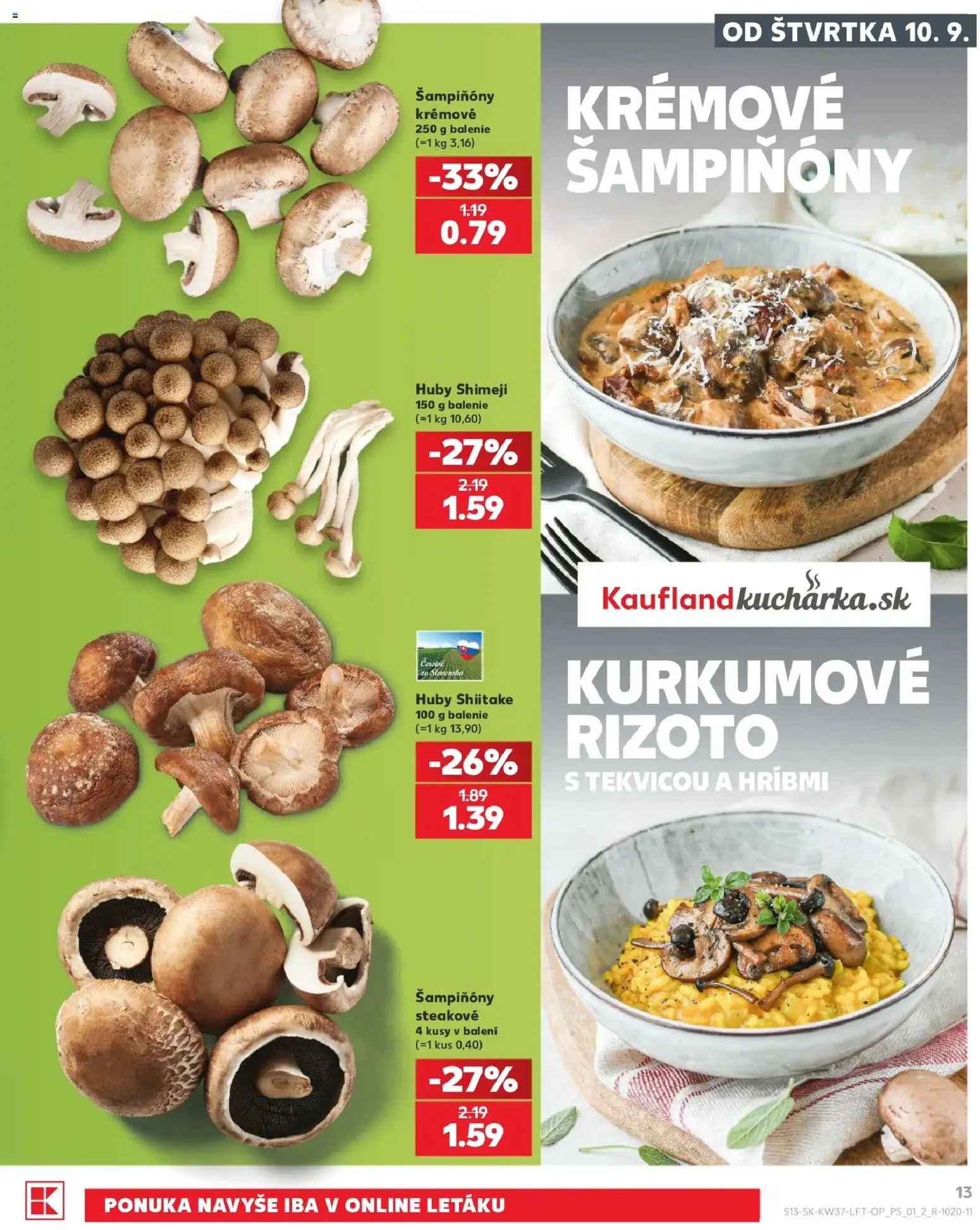 Nové Kaufland akcie – leták je platný od 10.09.2026 | Strana: 13 | Produkty: Šampiňóny, Huby, Huby Shiitake