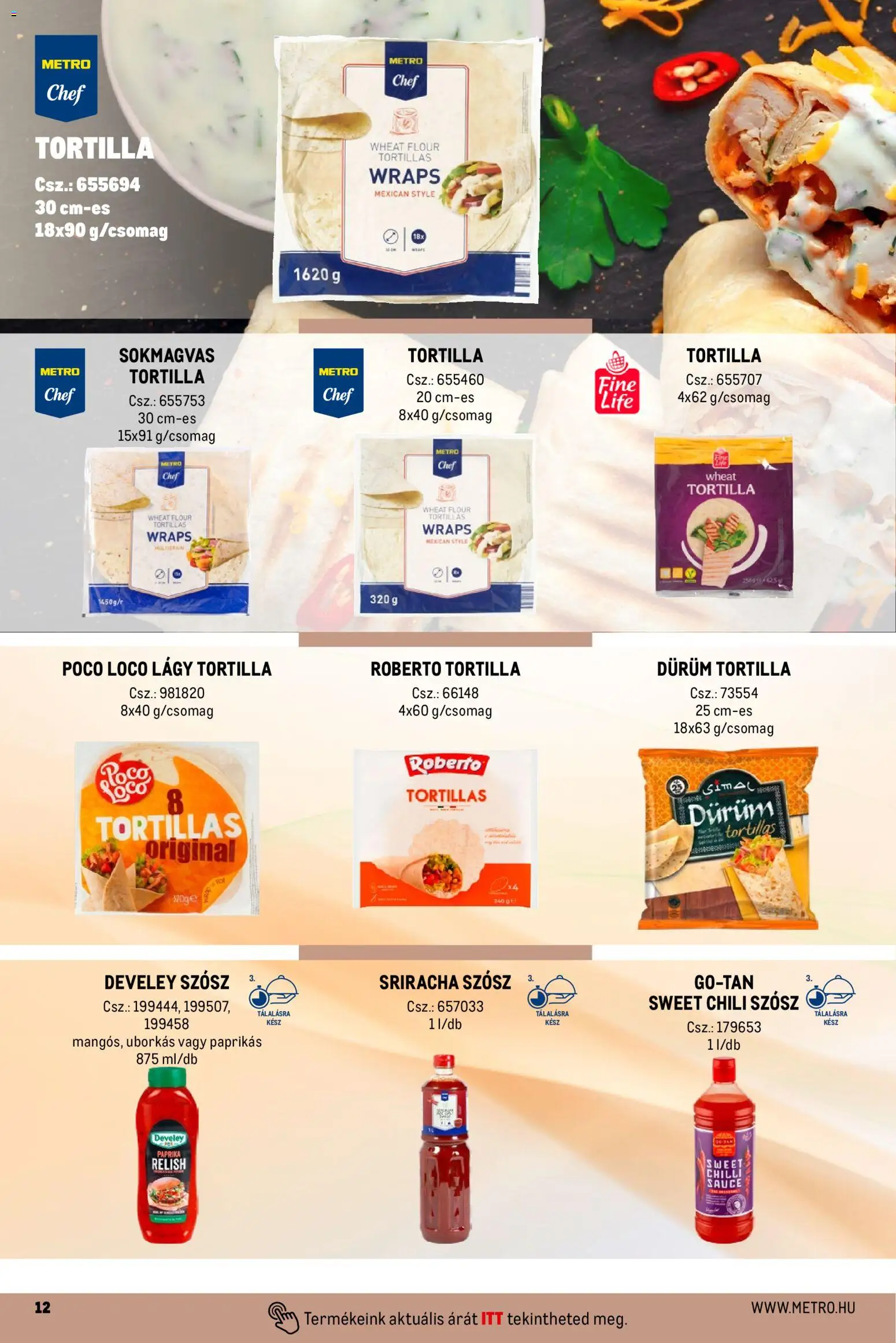 Metro akciós ujság - amely érvényes a következő dátumtól: 01.04.2026 | Oldal: 12 | Termékek: Chili, Tortilla, Chili szósz, Szósz
