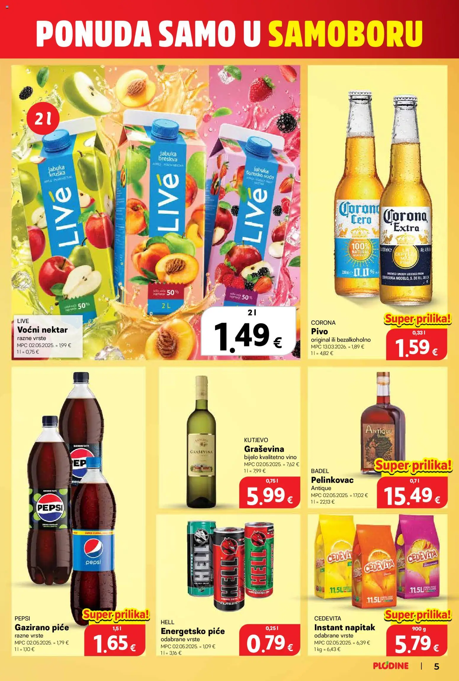 Plodine katalog | vrijedi od 10.09.2026 | Stranica: 5 | Proizvodi: Hell, Pelinkovac, Vino, Corona pivo