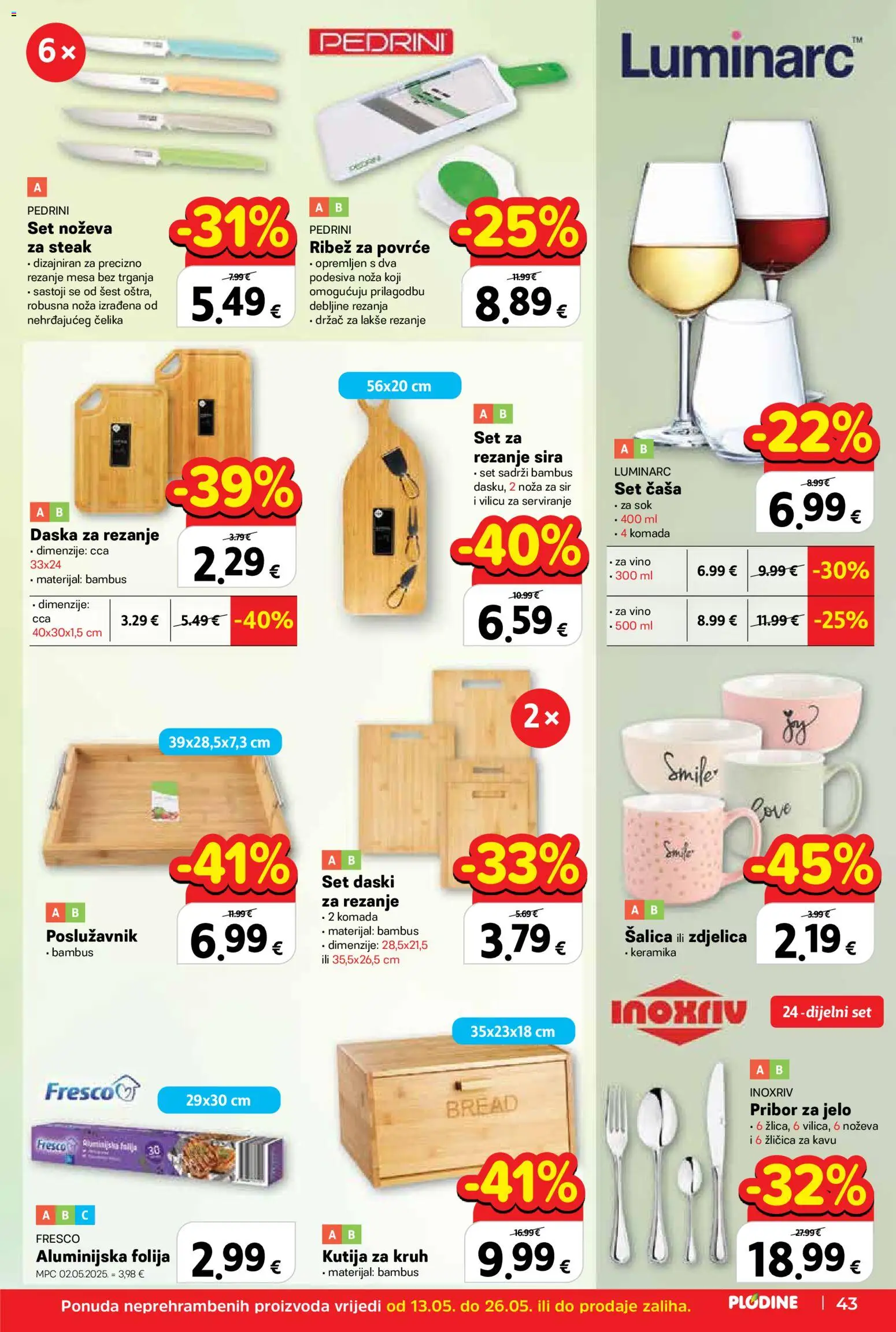 Plodine katalog | vrijedi od 13.05.2026 | Stranica: 43 | Proizvodi: Sir, Kruh, Kutija za kruh, Dove