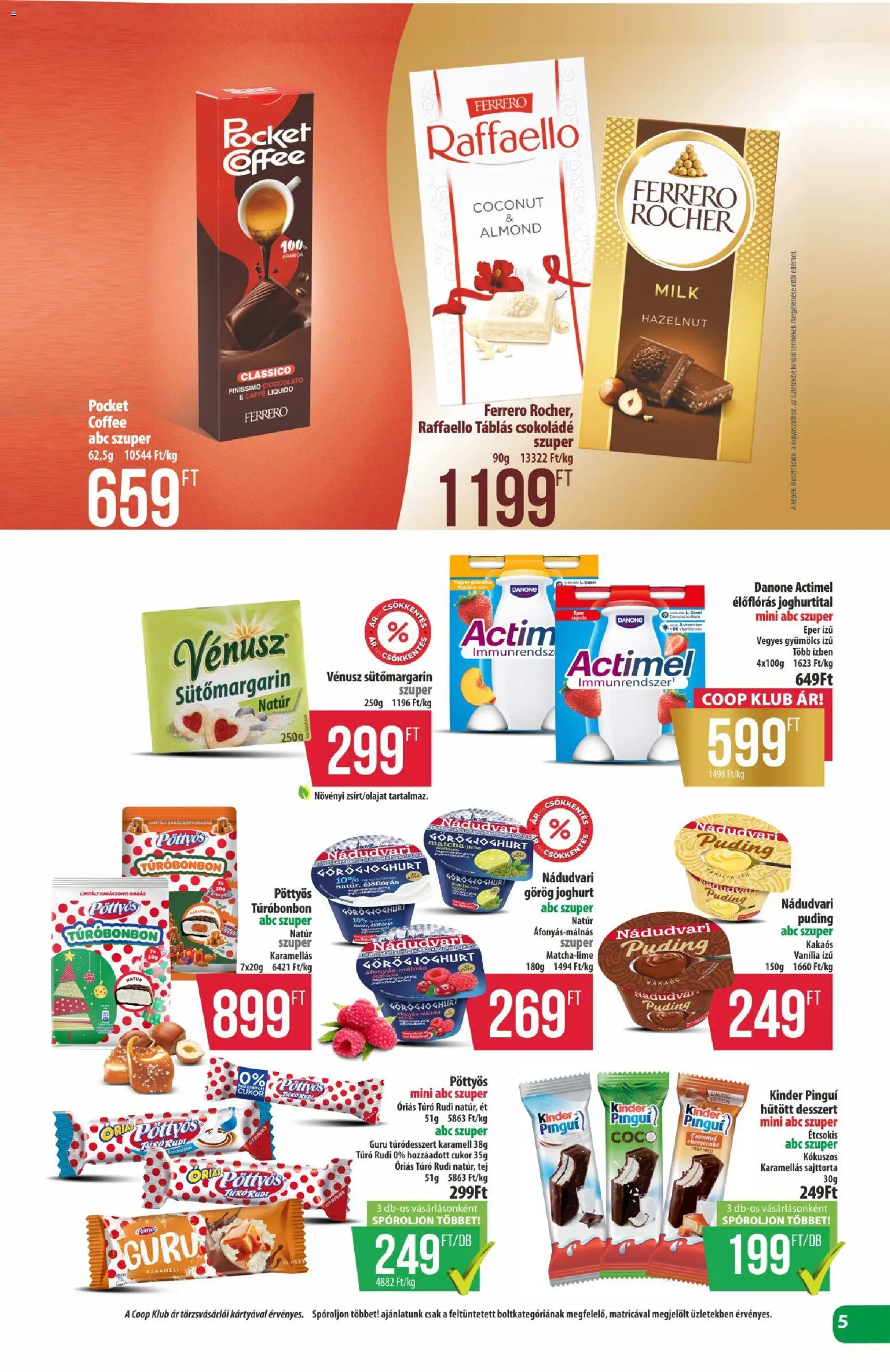 COOP akciós ujság - amely érvényes a következő dátumtól: 2026.10.15. | Oldal: 5 | Termékek: Puding, Joghurtital, Raffaello, Túró