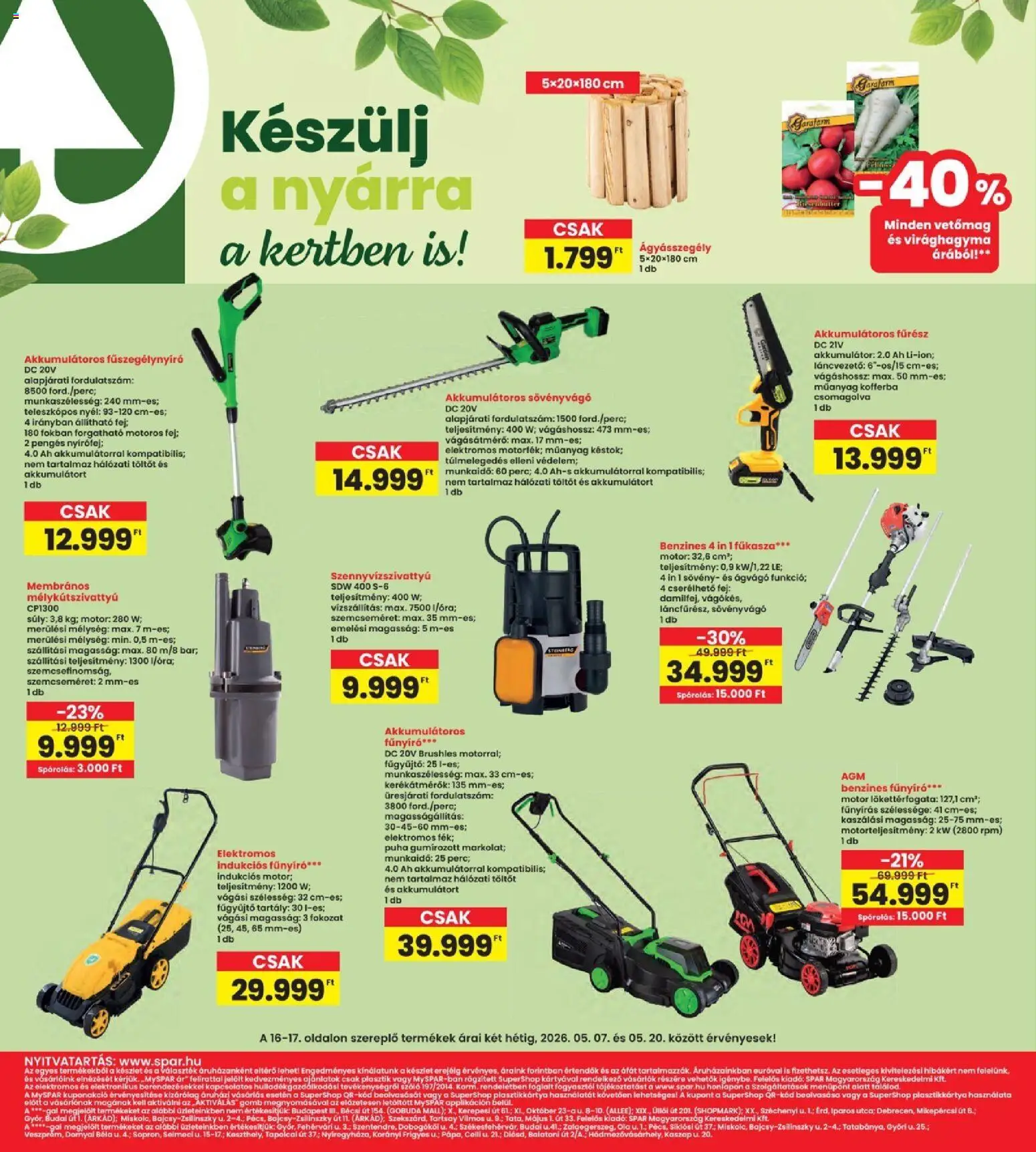 Interspar akciós ujság - amely érvényes a következő dátumtól: 07.05.2026 | Oldal: 16 | Termékek: Ágyásszegély, Akkumulátoros fűnyíró, Szennyvízszivattyú, Ágvágó