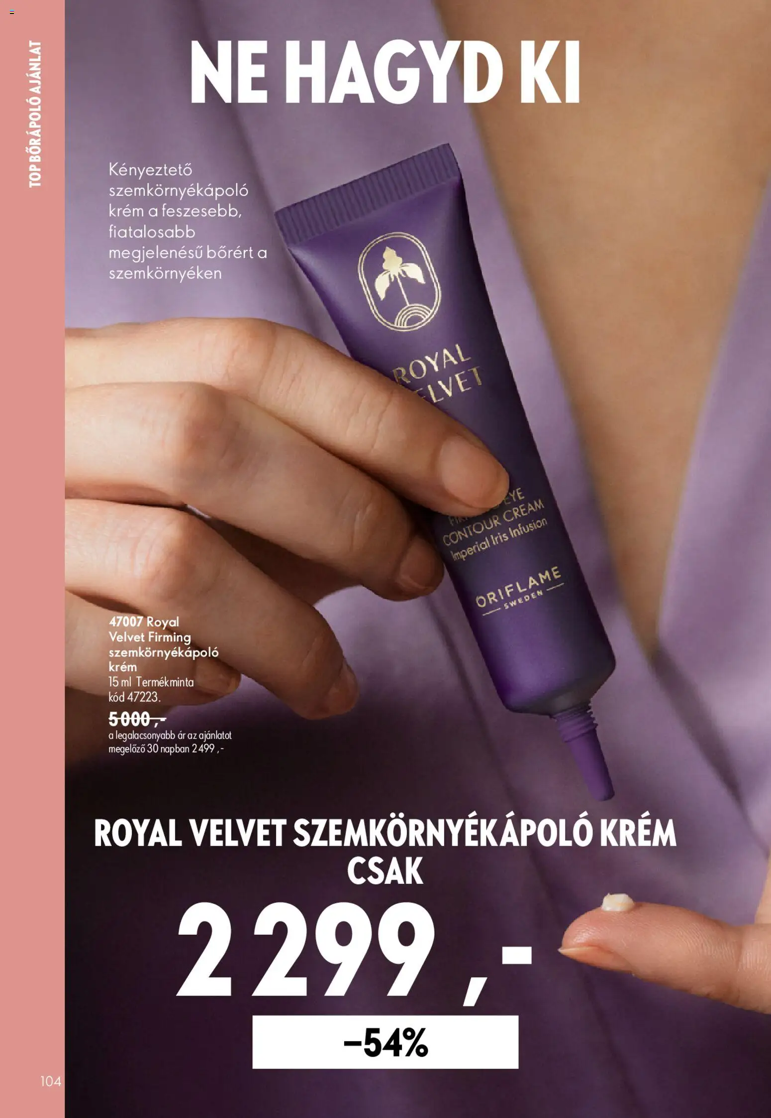 Oriflame akciós ujság - amely érvényes a következő dátumtól: 2026.07.08. | Oldal: 104 | Termékek: Szemkörnyékápoló