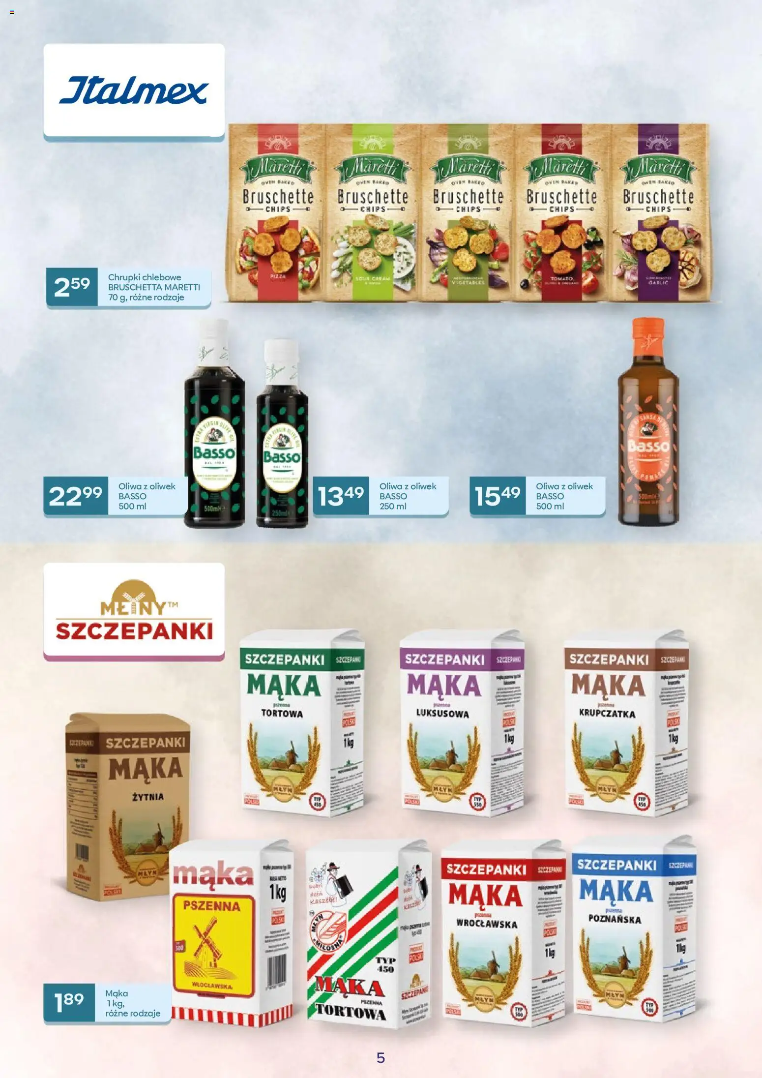 Eurocash gazetka - Oferta Handlowa od 04.05.2026 | Strona: 5 | Produkty: Mąka żytnia, Oliwa z oliwek, Chrupki, Bruschetta