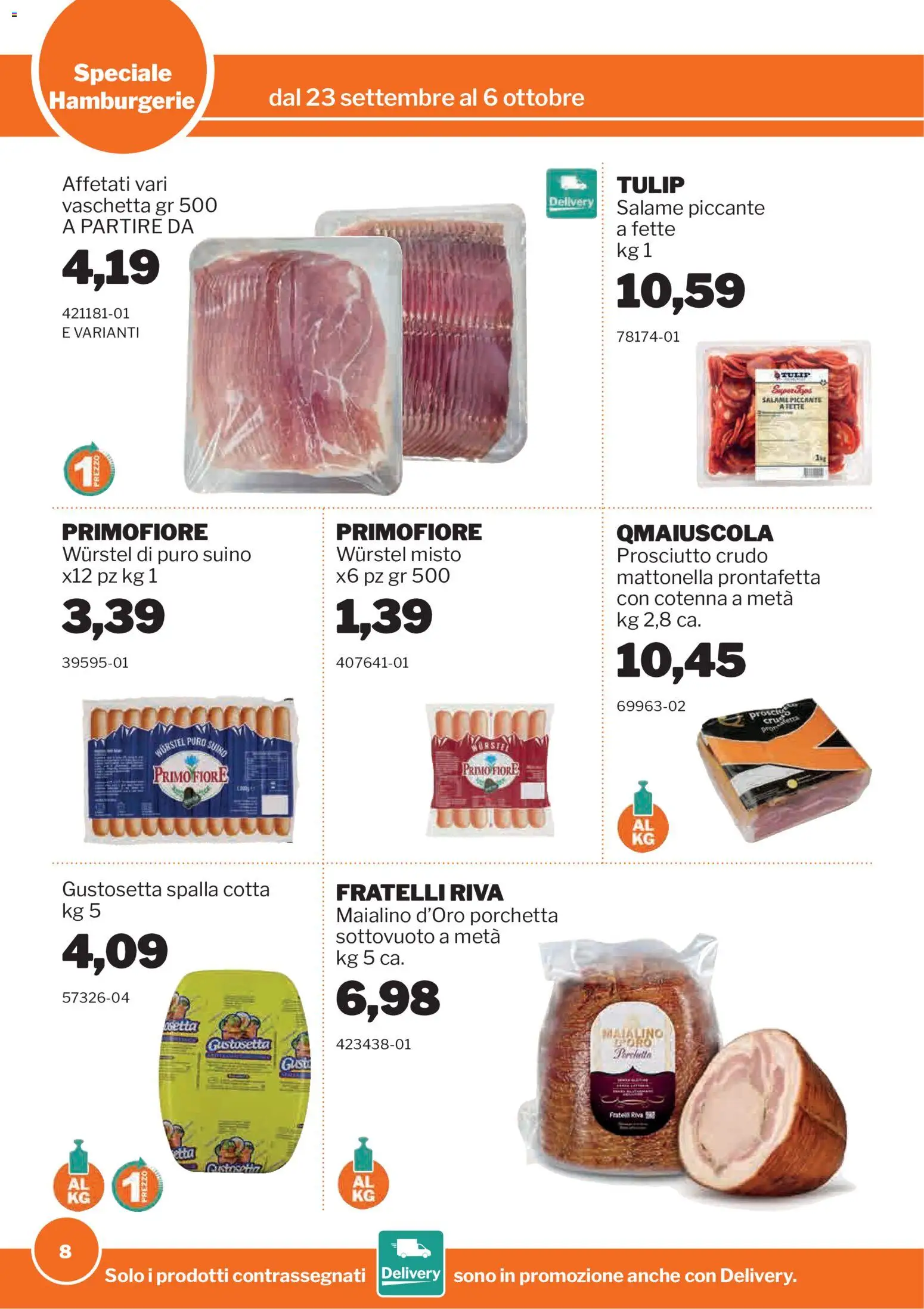 Volantino Sogegross del 23/09/2026 | Pagina: 8 | Prodotti: Prosciutto Crudo, Porchetta, Salame, Suino