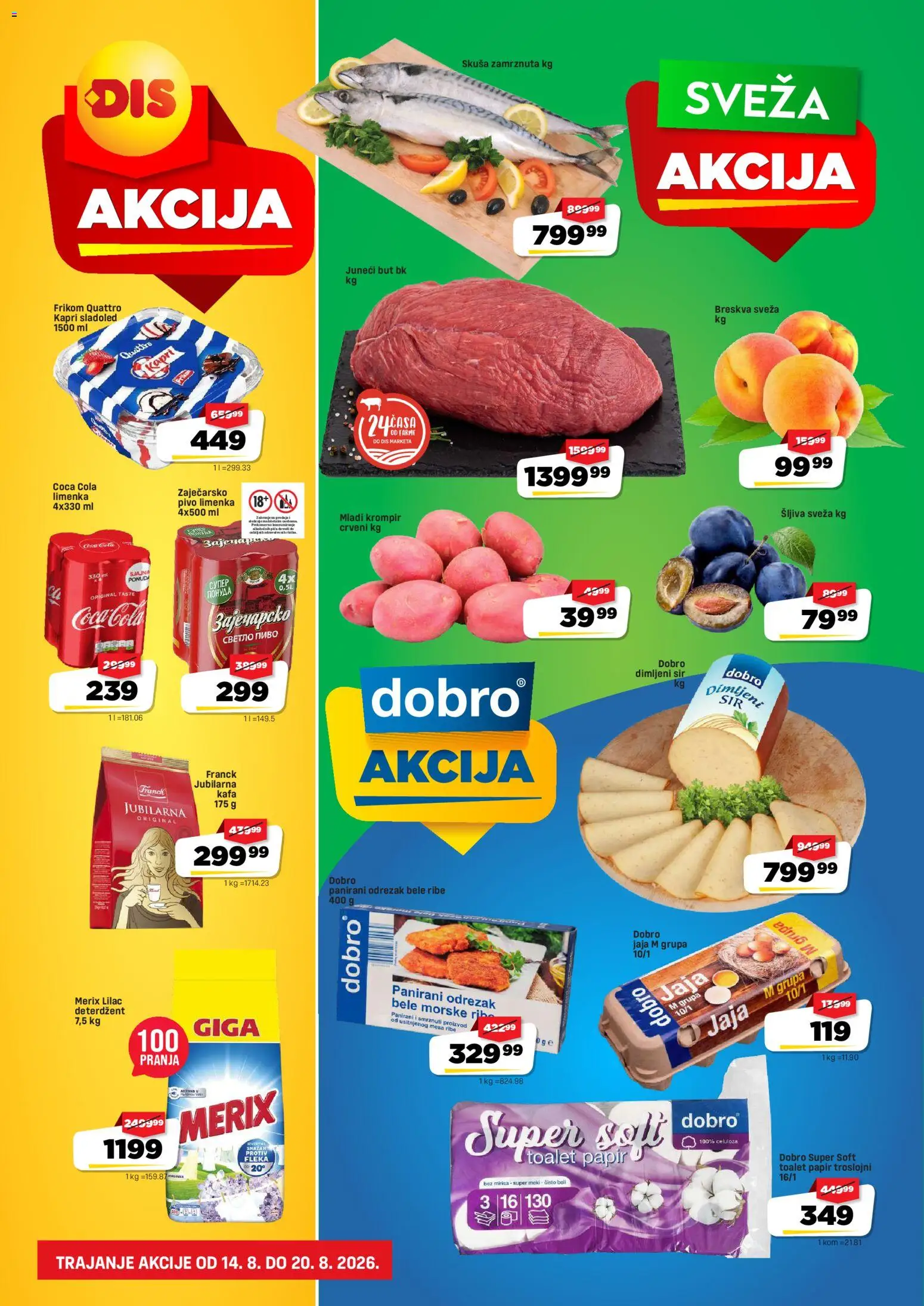 Super DIS katalog - važi od 14.08.2026 | Strana: 1 | Proizvode: Juneći but, Toalet papir, Šljiva, Dimljeni sir
