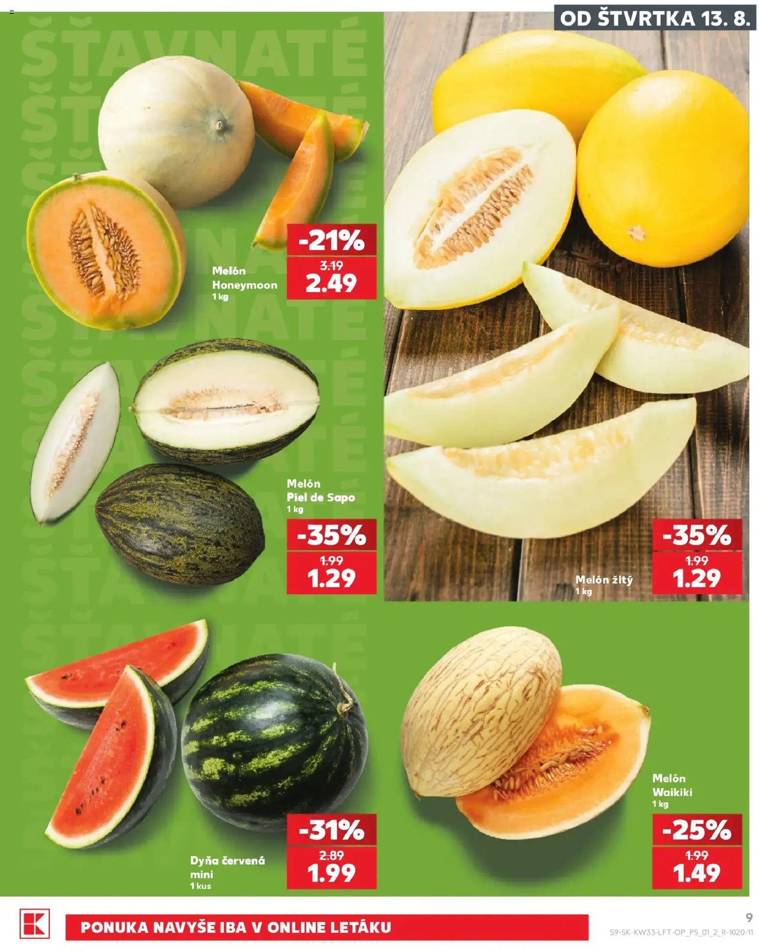 Nové Kaufland akcie – leták je platný od 13.08.2026 | Strana: 9 | Produkty: Melón