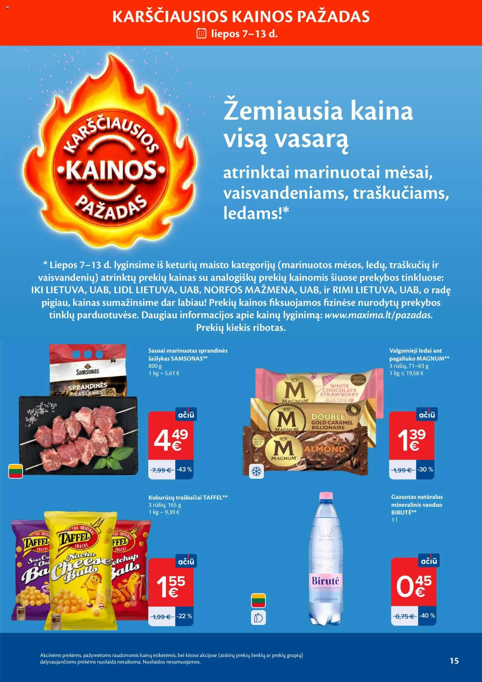 MAXIMA akcijos nuo 2026.07.07 | Puslapis: 15 | Prekių: Ledai, Valgomieji ledai, Traškučiai, Mineralinis vanduo