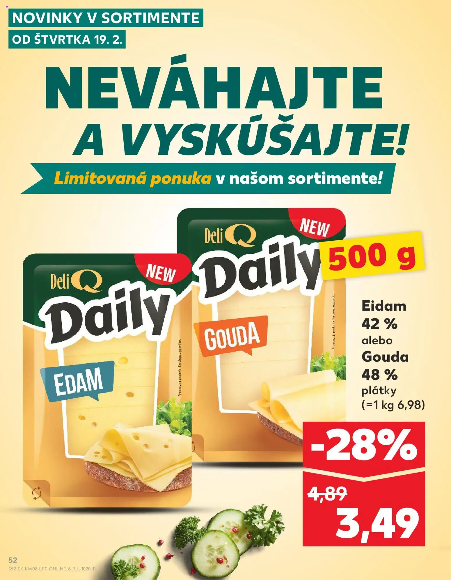 Kaufland SK akciós ujság - amely érvényes a következő dátumtól: 2026.02.19. | Oldal: 52 | Termékek: Gouda
