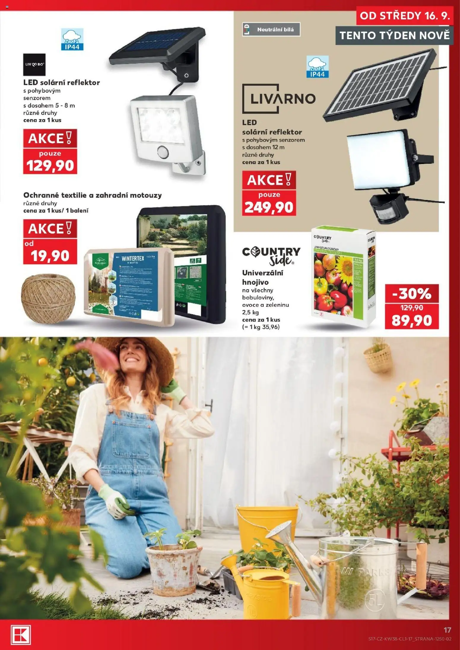 Kaufland leták - Brno od 16.09.2026 | Strana: 17 | Produkty: Ovoce, Reflektor, Hnojivo, LED