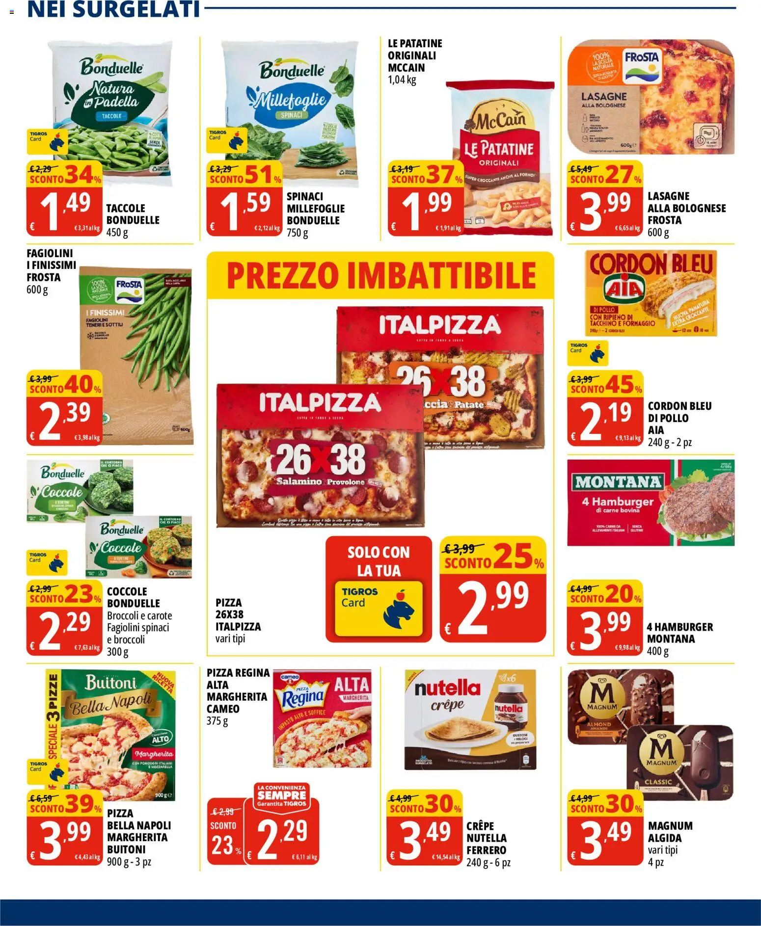 Volantino Tigros del 01/10/2026 | Pagina: 19 | Prodotti: Magnum, Impasto, Patate, Mozzarella