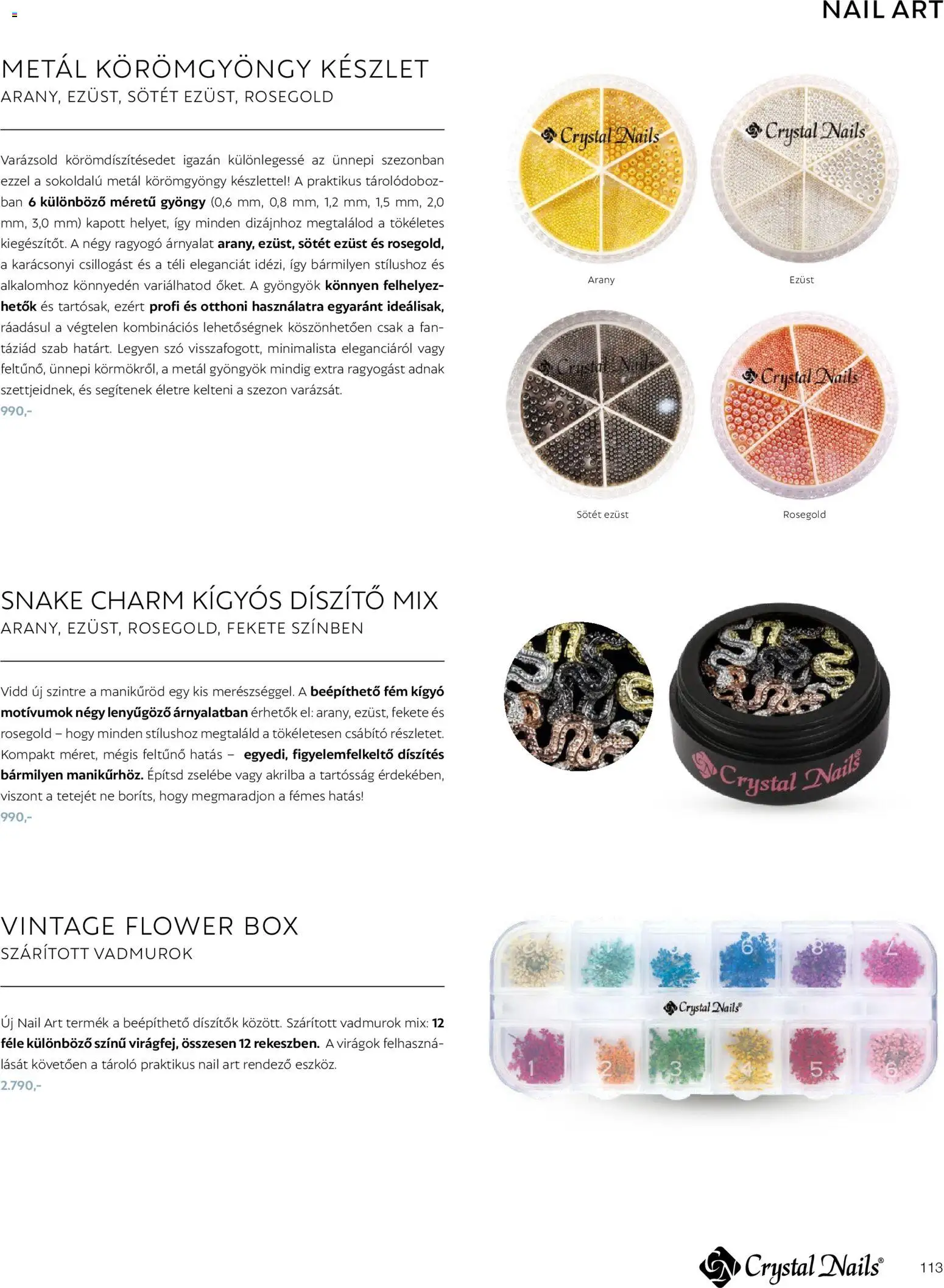 Crystal Nails akciós ujság - amely érvényes a következő dátumtól: 2026.03.09. | Oldal: 113 | Termékek: Virágok, Tároló, Tárolódoboz
