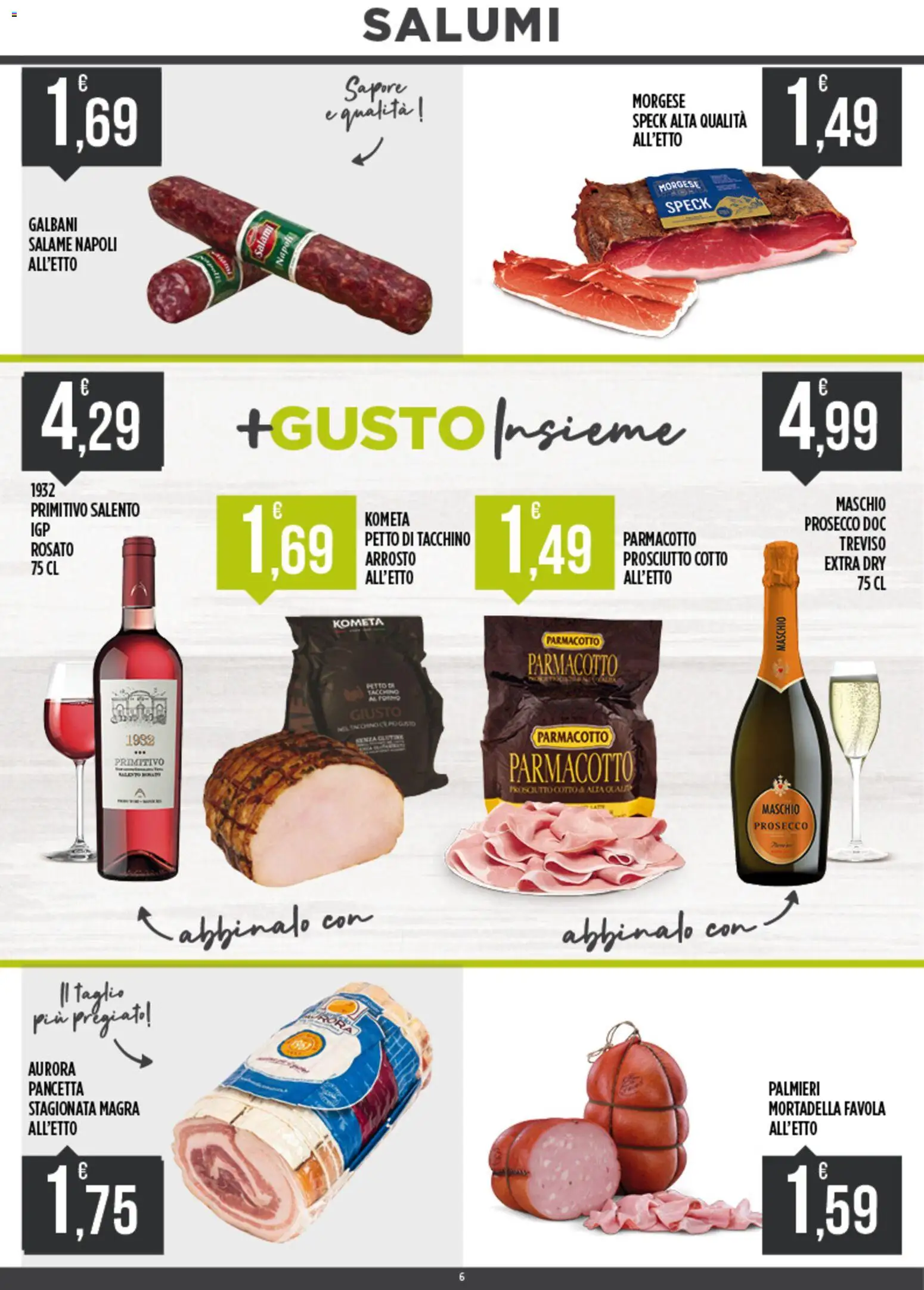 Volantino Euroesse del 15.06.2026 | Pagina: 6 | Prodotti: Prosciutto Cotto, Salame, Prosecco, Tacchino