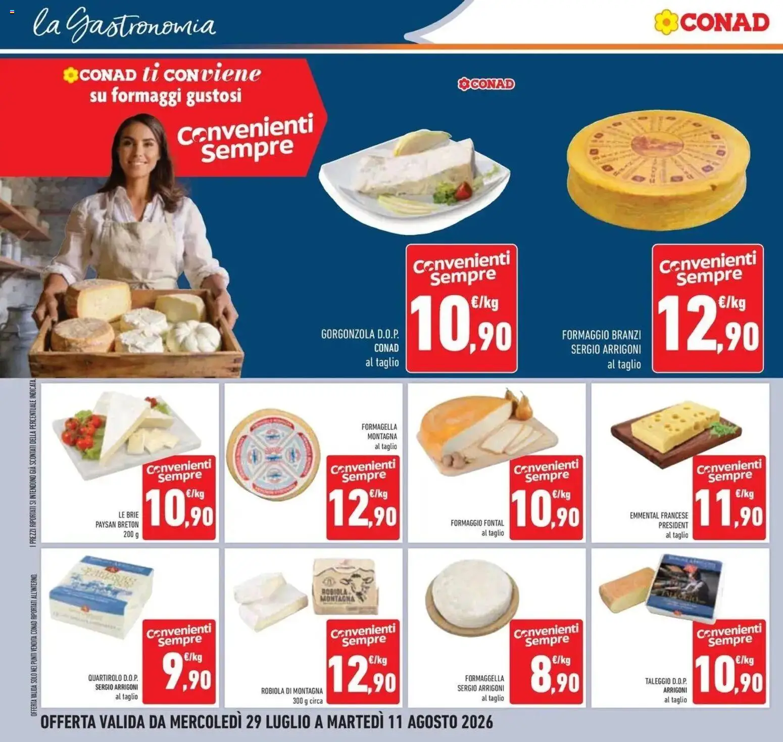 Volantino Conad del 29/07/2026 | Pagina: 16 | Prodotti: Formaggio, Gorgonzola, Robiola, Emmental