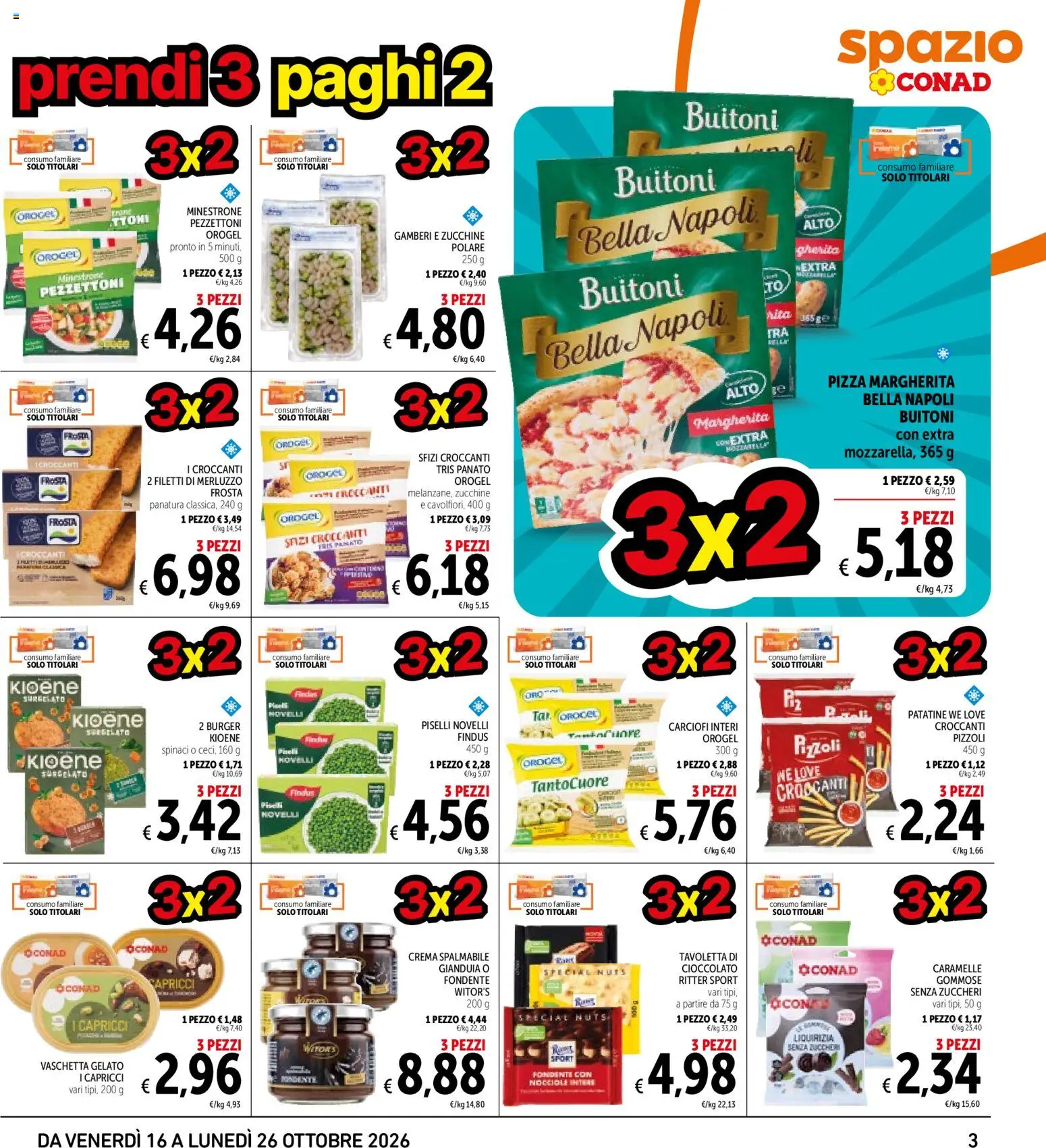 Volantino Spazio Conad del 16/10/2026 | Pagina: 3 | Prodotti: Pizza, Nocciole, Spinaci, Tavoletta