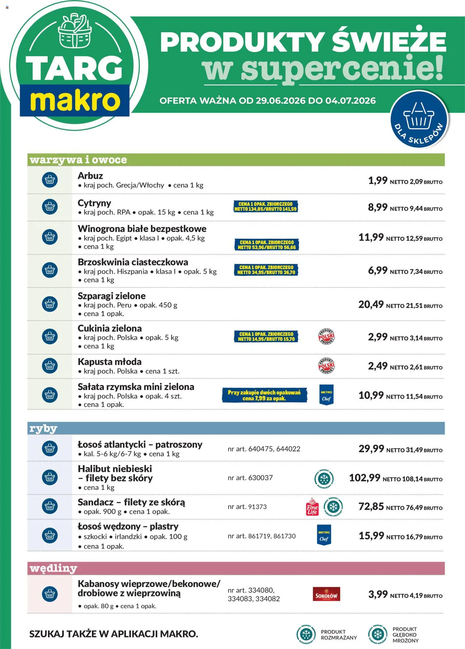 Makro gazetka - Oferta świeża w super cenach od 29.06.2026 | Strona: 6 | Produkty: Kapusta, Łosoś wędzony, Halibut, Łosoś