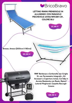 Anteprima del volantino Brico Bravo volantino valido a partire dal 09/07/2026 | Pagina: 3 | Prodotti: Amaca, Barbecue, Carrello, Lettino