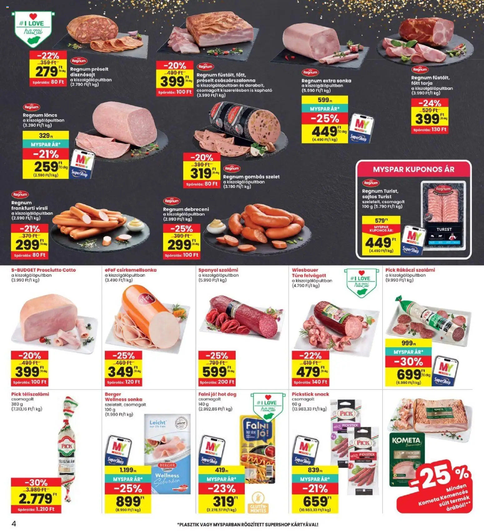 Interspar akciós ujság - amely érvényes a következő dátumtól: 07.05.2026 | Oldal: 4 | Termékek: Virsli, Debreceni, Tarja, Téliszalámi