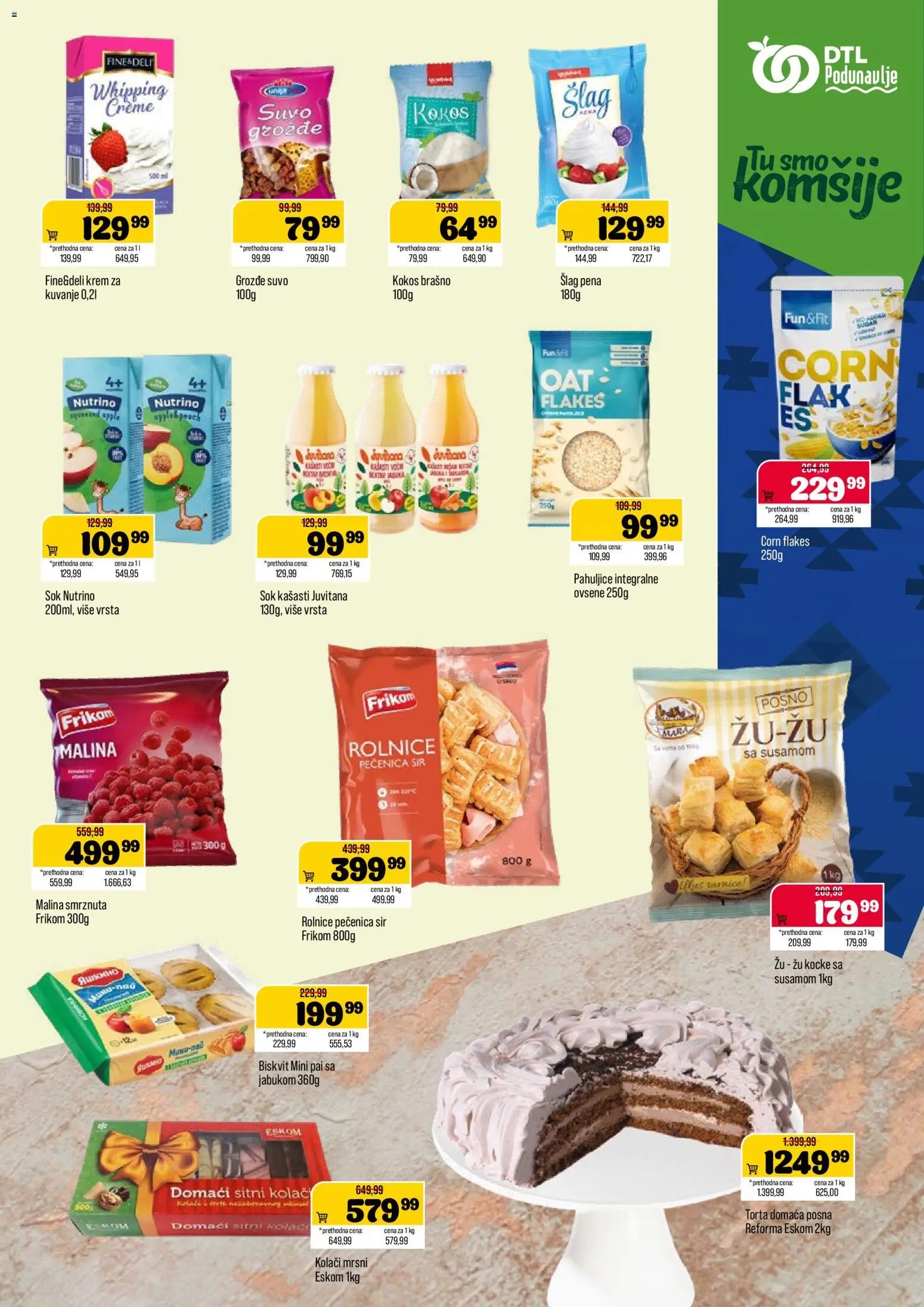 Podunavlje katalog - važi od 12.08.2026 | Strana: 7 | Proizvode: Šlag, Pahuljice, Malina, Torta