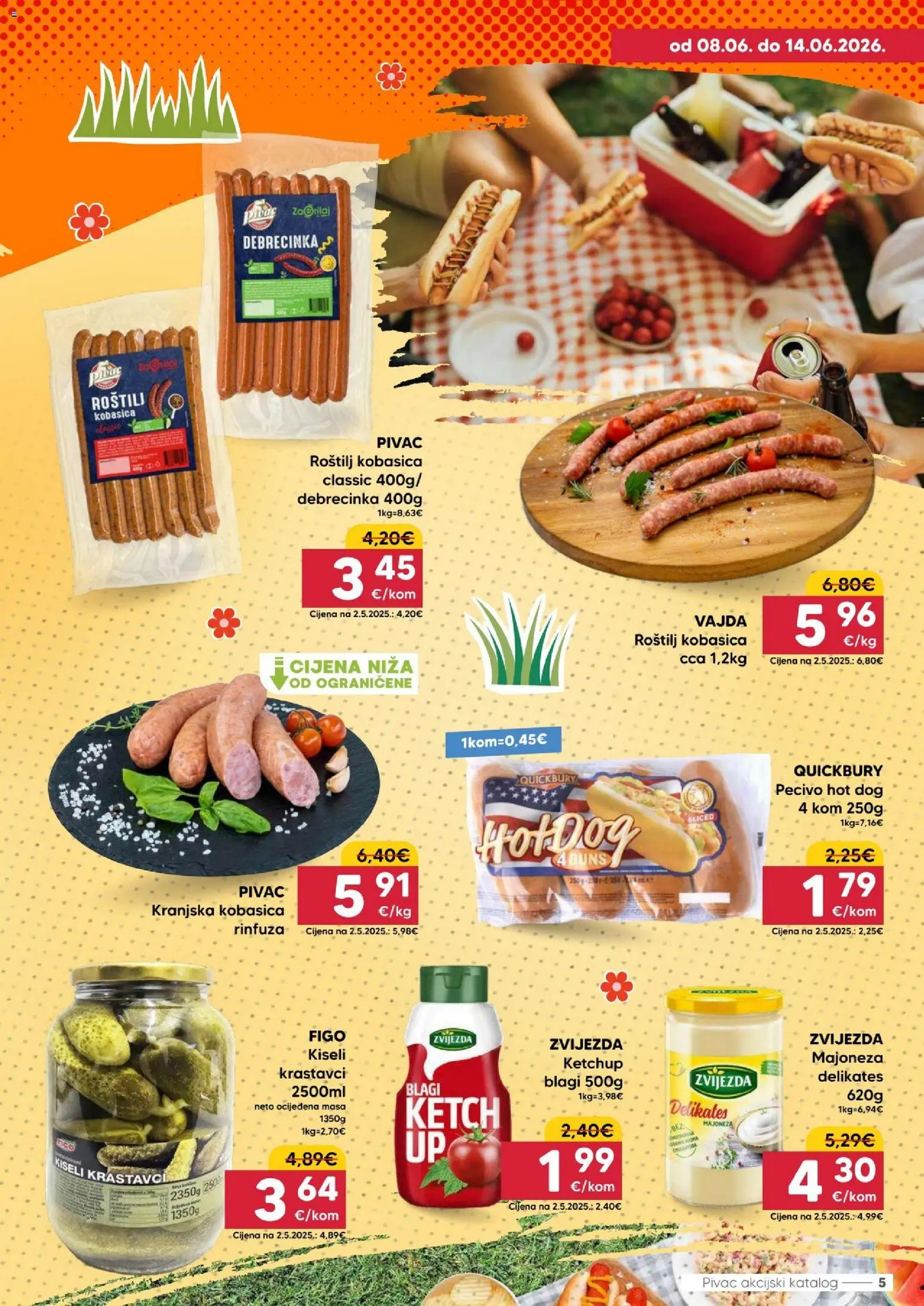 Pivac katalog | vrijedi od 08.06.2026 | Stranica: 5 | Proizvodi: Roštilj, Kranjska kobasica, Majoneza, Kobasica