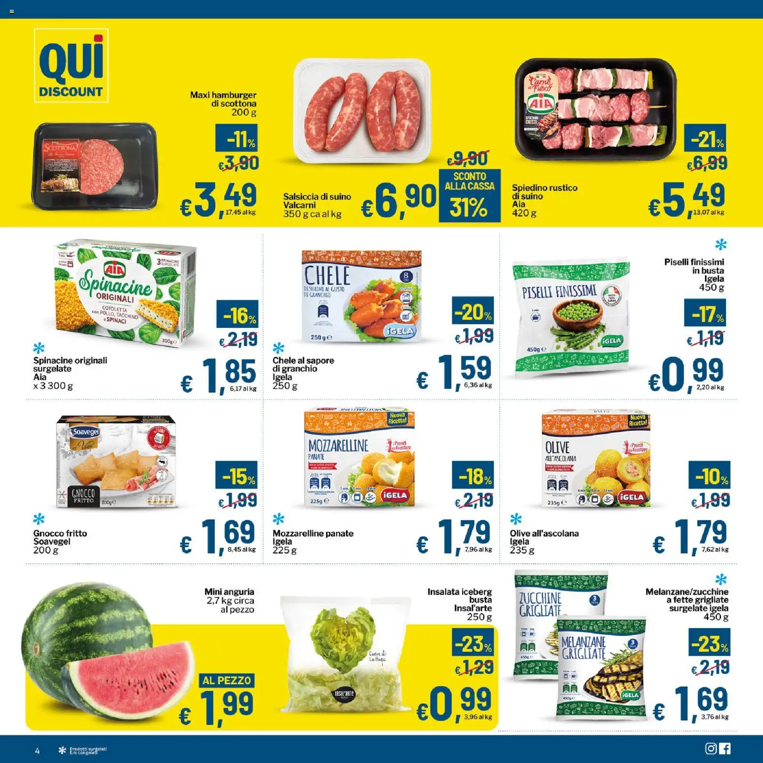 Volantino Qui Discount del 11/08/2026 | Pagina: 4 | Prodotti: Surimi, Spinaci, Anguria, Lattuga
