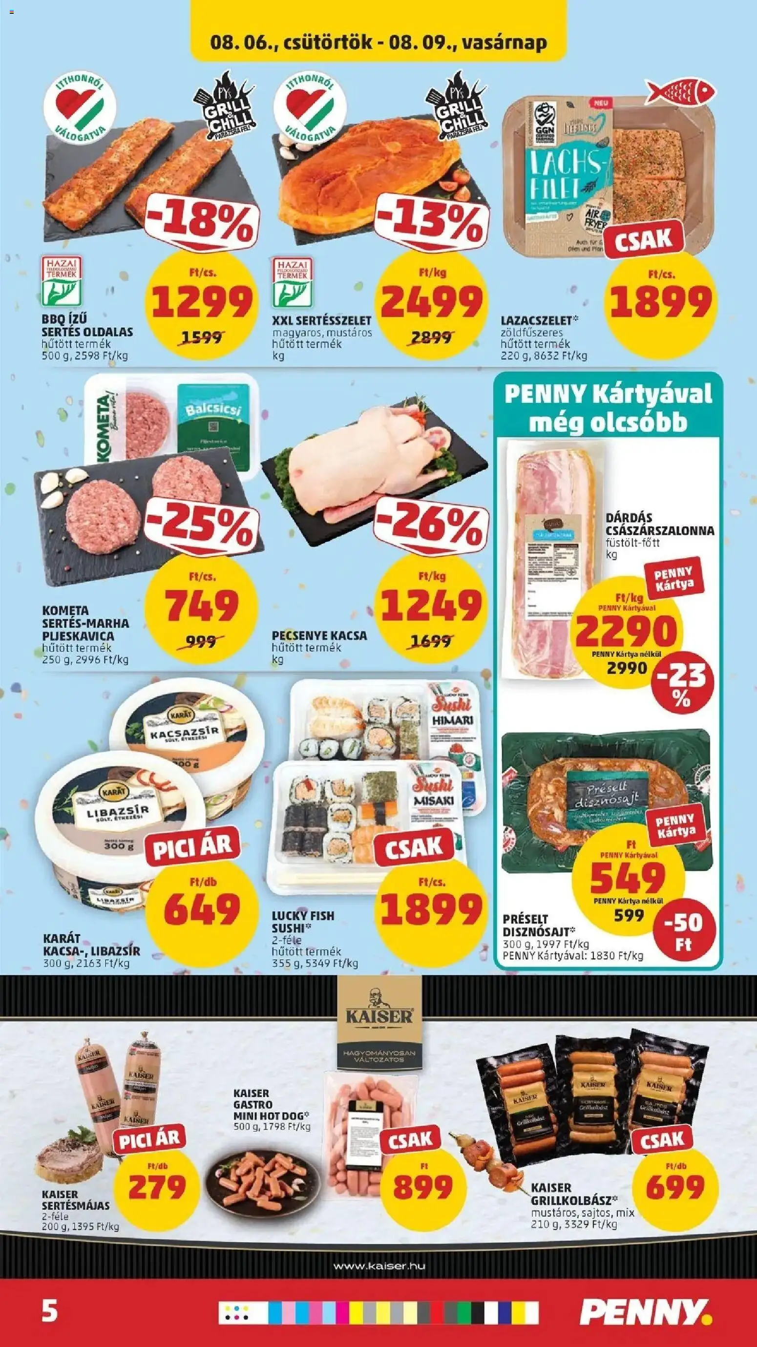 PENNY akciós ujság - amely érvényes a következő dátumtól: 2026.08.06. | Oldal: 5 | Termékek: Hot dog, Libazsír, Sushi, Császárszalonna