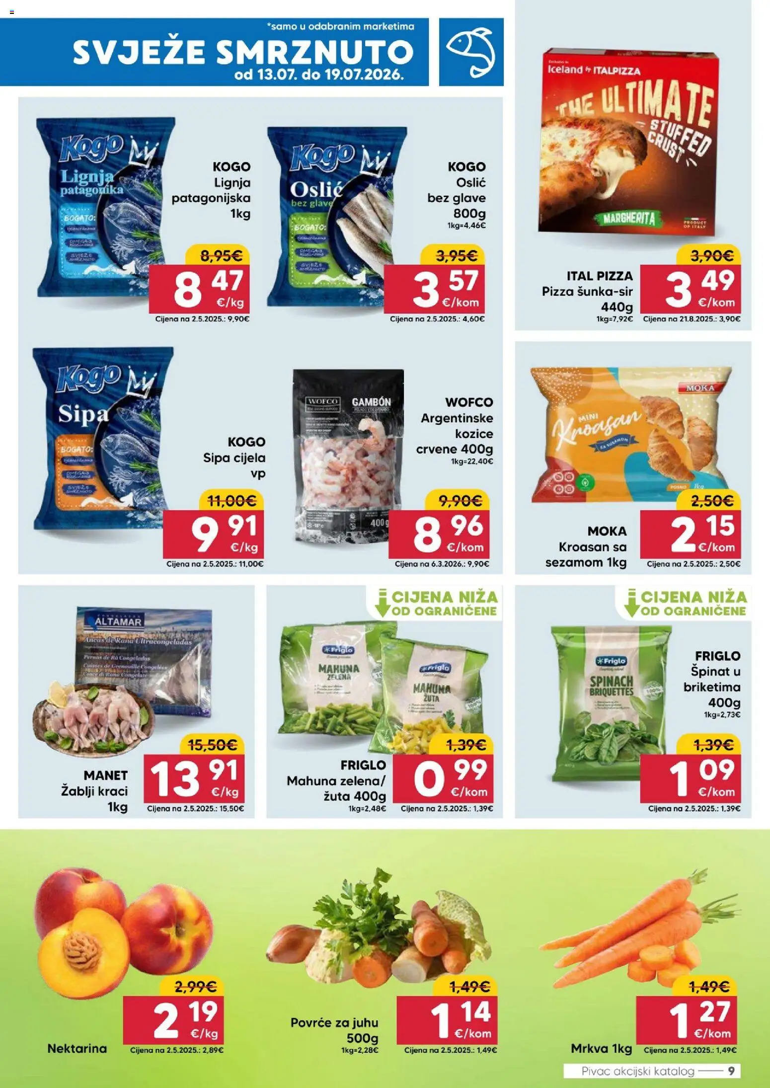 Pivac katalog | vrijedi od 13.07.2026 | Stranica: 9 | Proizvodi: Špinat, Nektarina, Oslić, Kozice