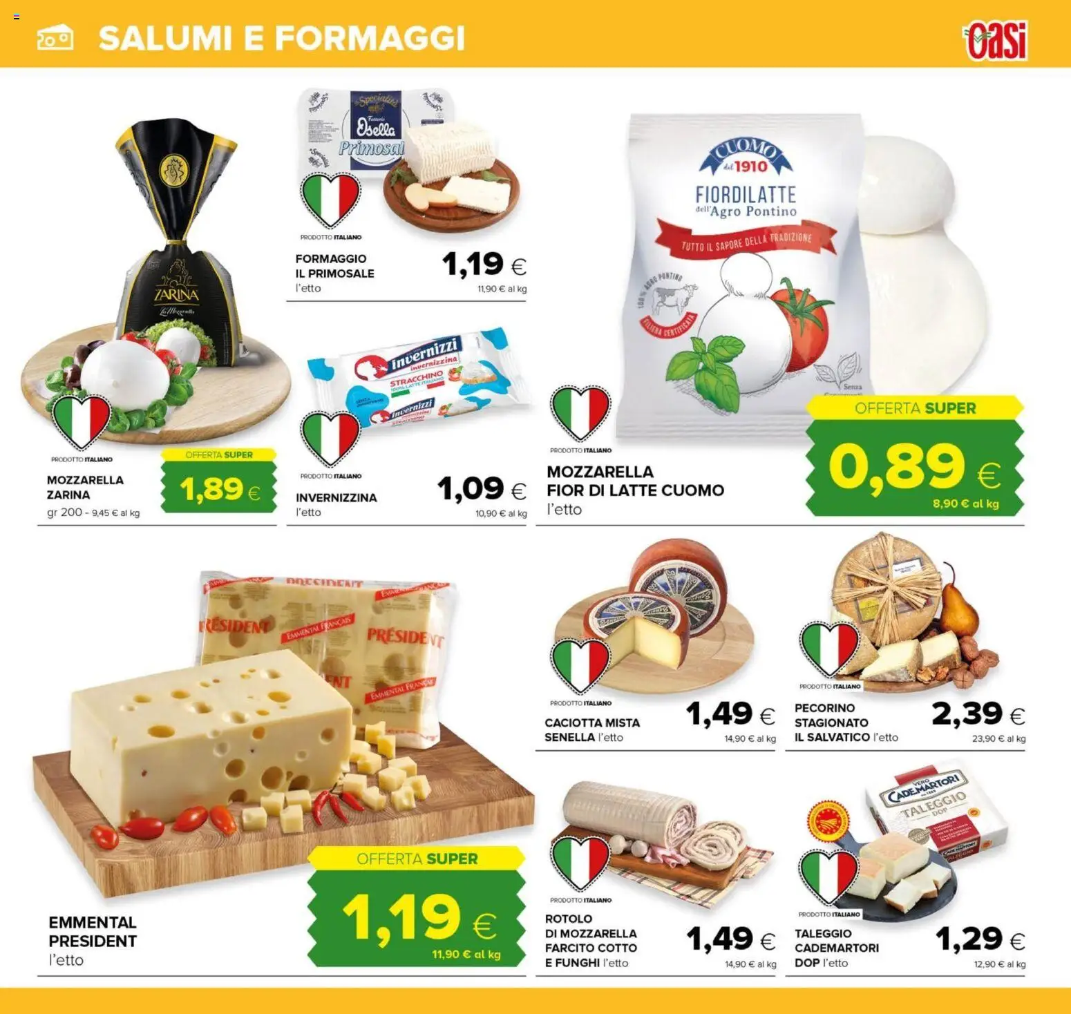 Volantino Oasi del 16/07/2026 | Pagina: 5 | Prodotti: Latte, Funghi, Stracchino, Pecorino