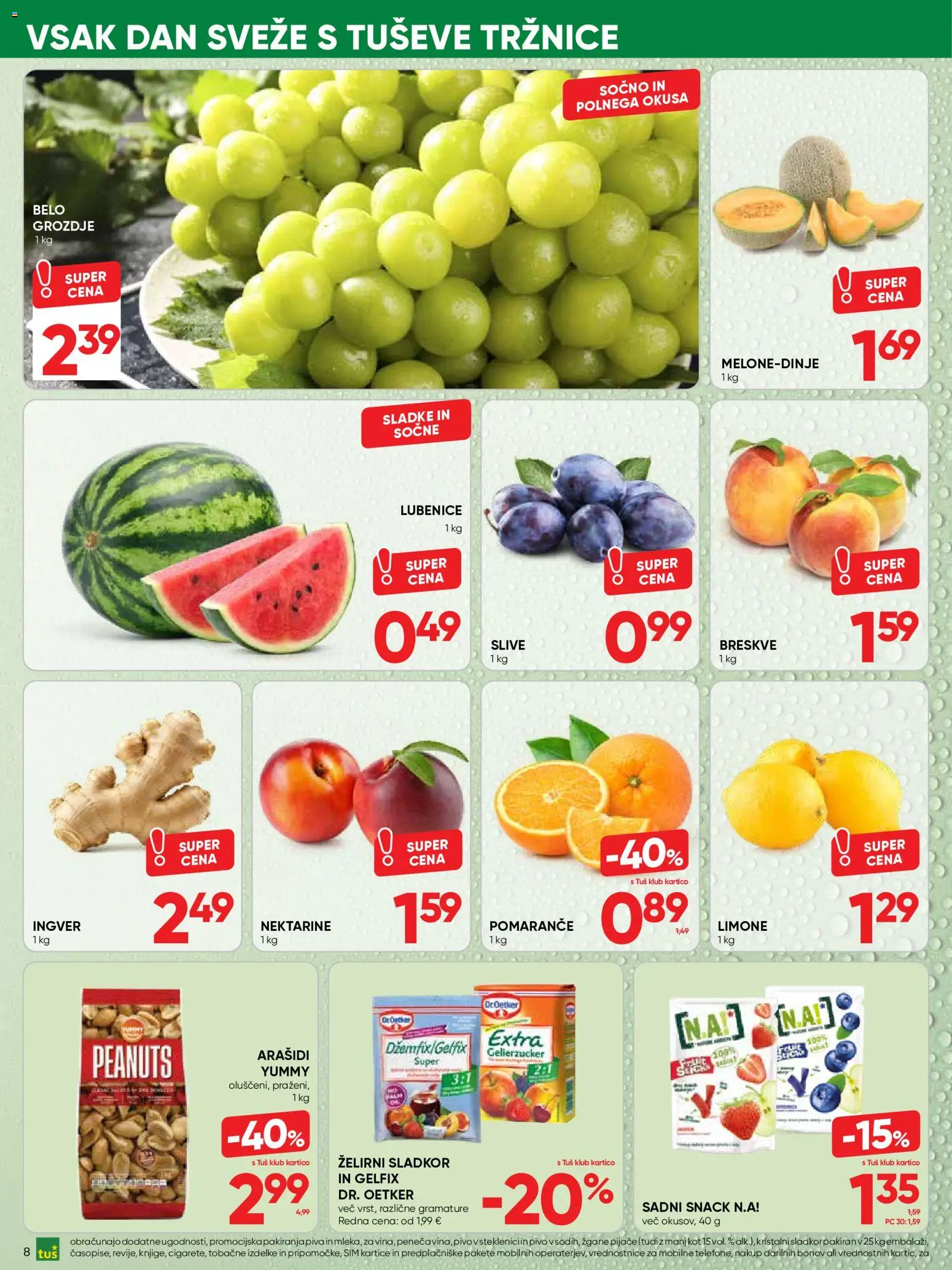 Novi Tuš katalog ponudbe – veljaven od 05.08.2026 | Stran: 8 | Izdelki: Grozdje, Arašidi, Pomarance, Sladkor