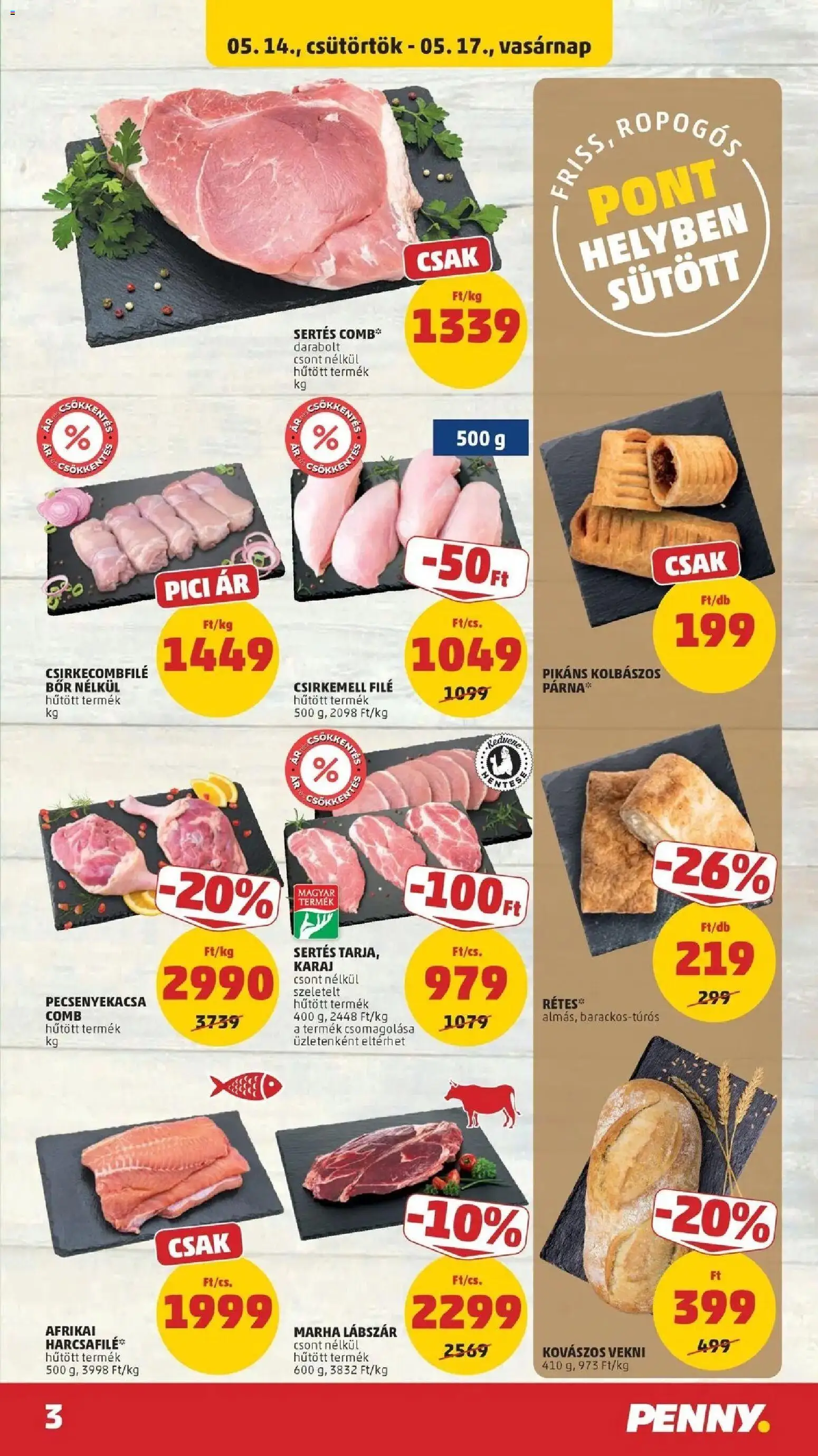PENNY akciós ujság - amely érvényes a következő dátumtól: 14.05.2026 | Oldal: 3 | Termékek: Csirkecombfile, Párna, Pecsenyekacsa, Bor
