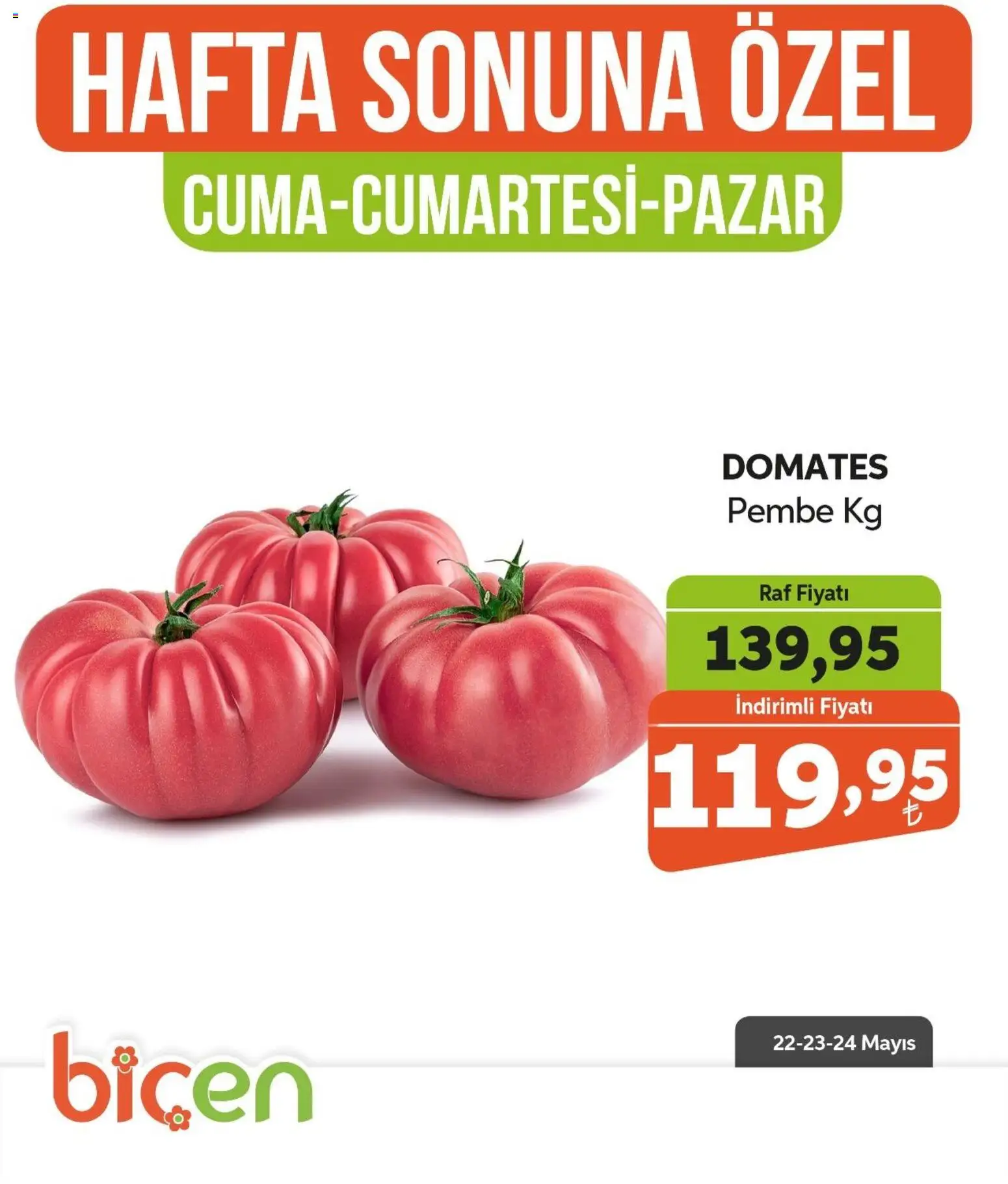 Biçen Market - Hafta Sonuna Özel - Sebze İndirimi - 22.05.2026 tarihinden itibaren geçerlidir | Sayfa: 11 | Ürünler: Raf, Domates