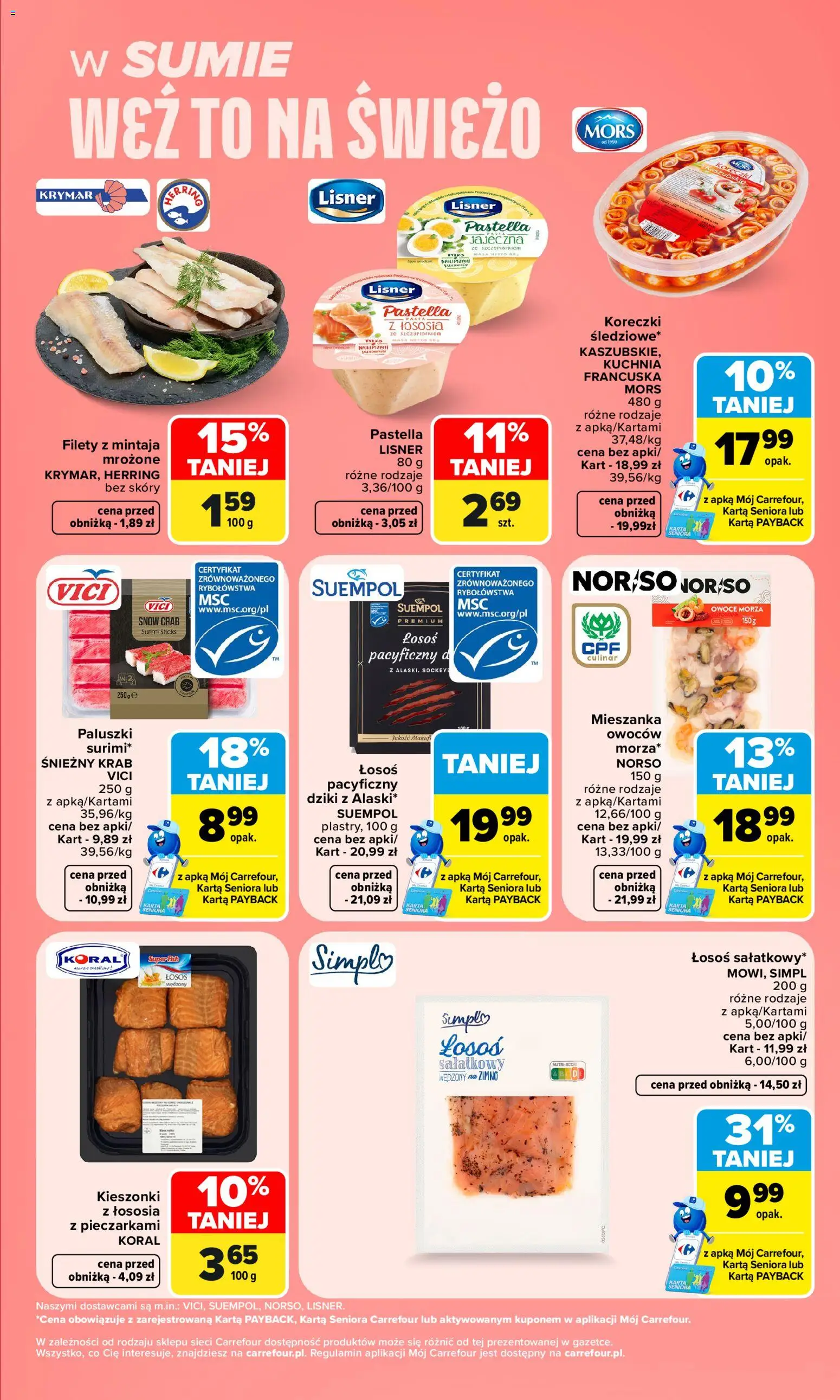Carrefour gazetka - Weź to na świeżo od 21.09.2026 | Strona: 9 | Produkty: Łosoś, Łosoś pacyficzny, Paluszki, Owoce