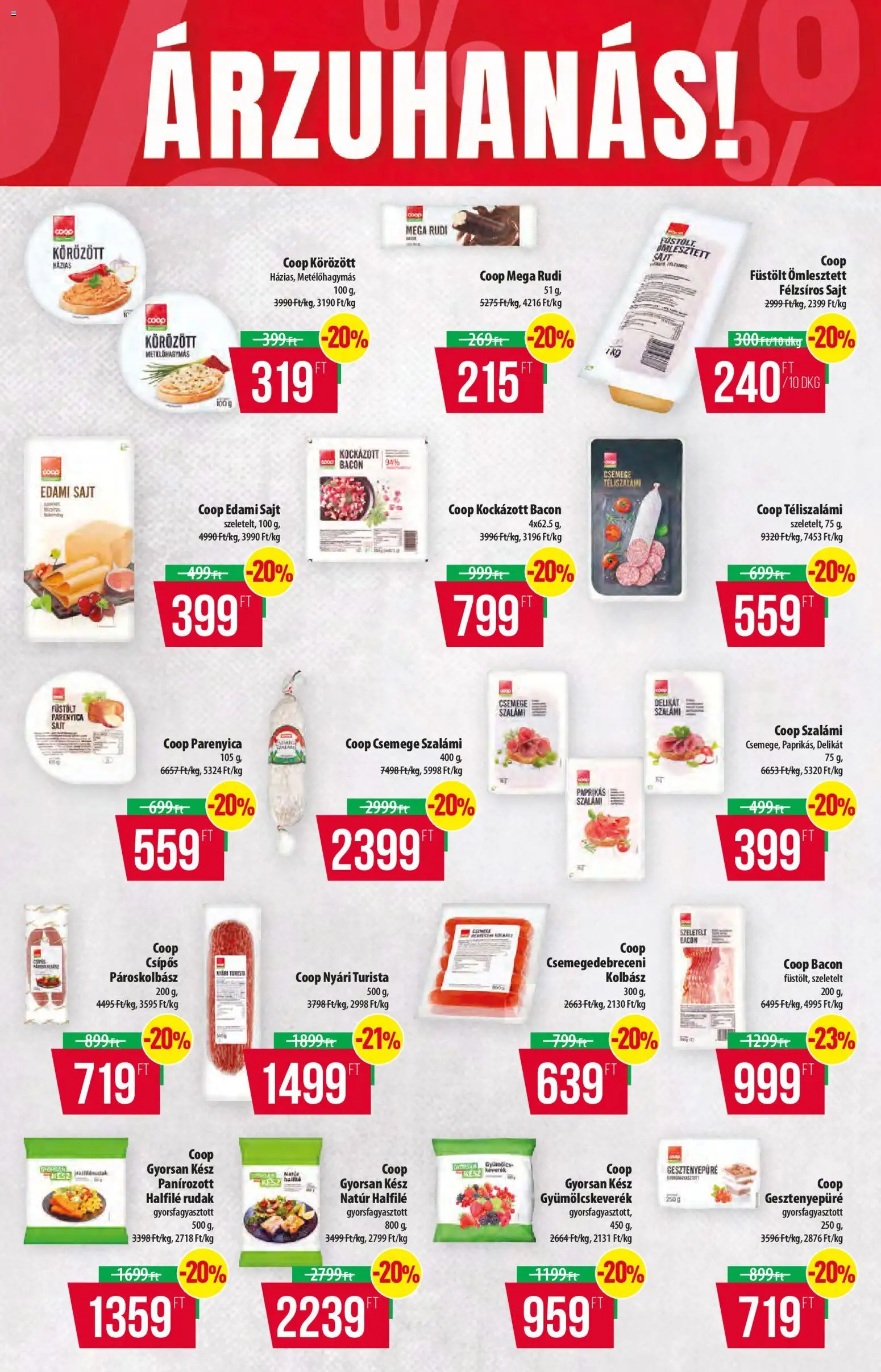COOP akciós ujság - amely érvényes a következő dátumtól: 2026.10.08. | Oldal: 8 | Termékek: Gesztenyepüré, Halfilé, Parenyica, Edami sajt