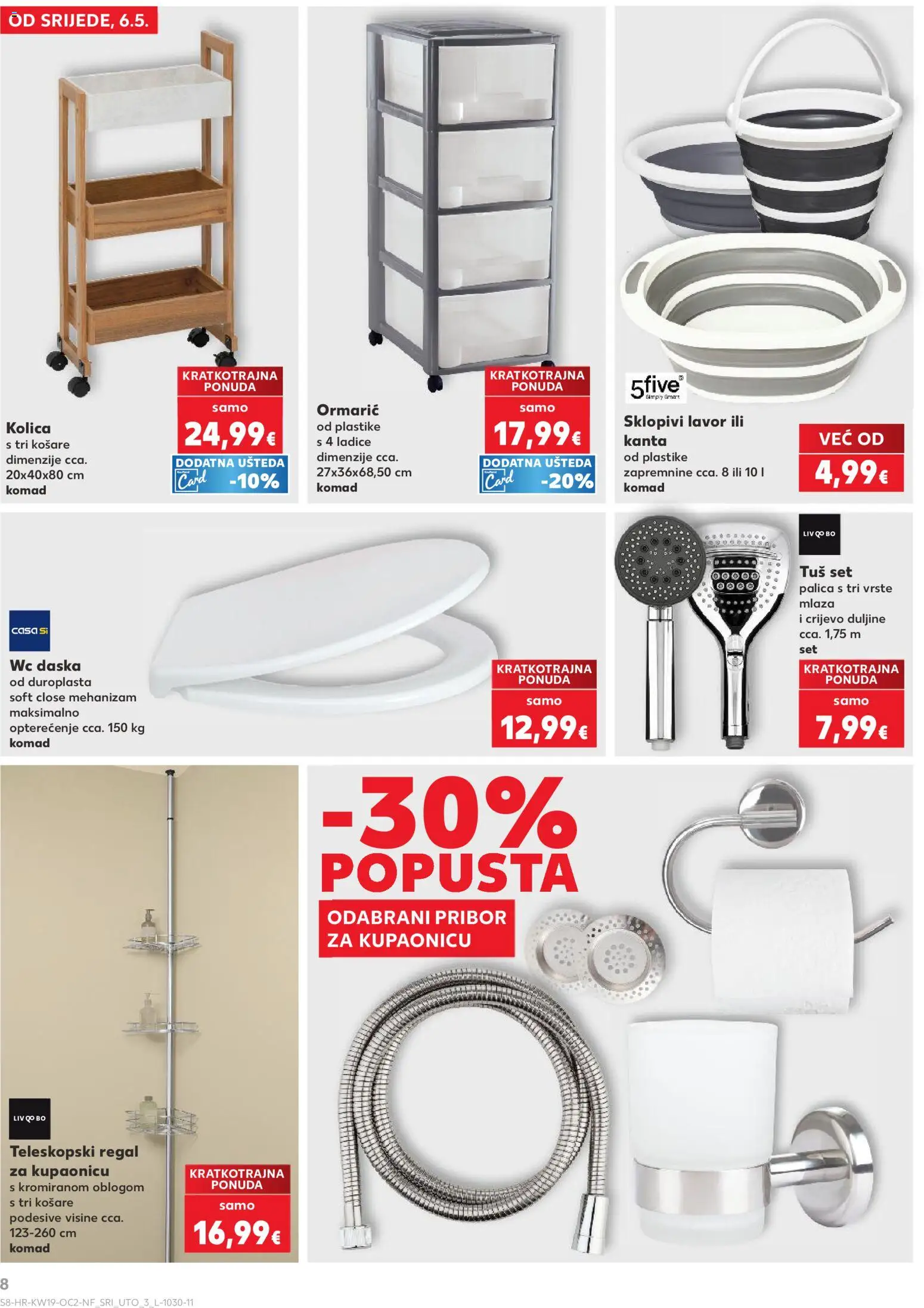 Kaufland katalog | vrijedi od 06.05.2026 | Stranica: 8 | Proizvodi: Tuš set, Ladice, Regal, Košare