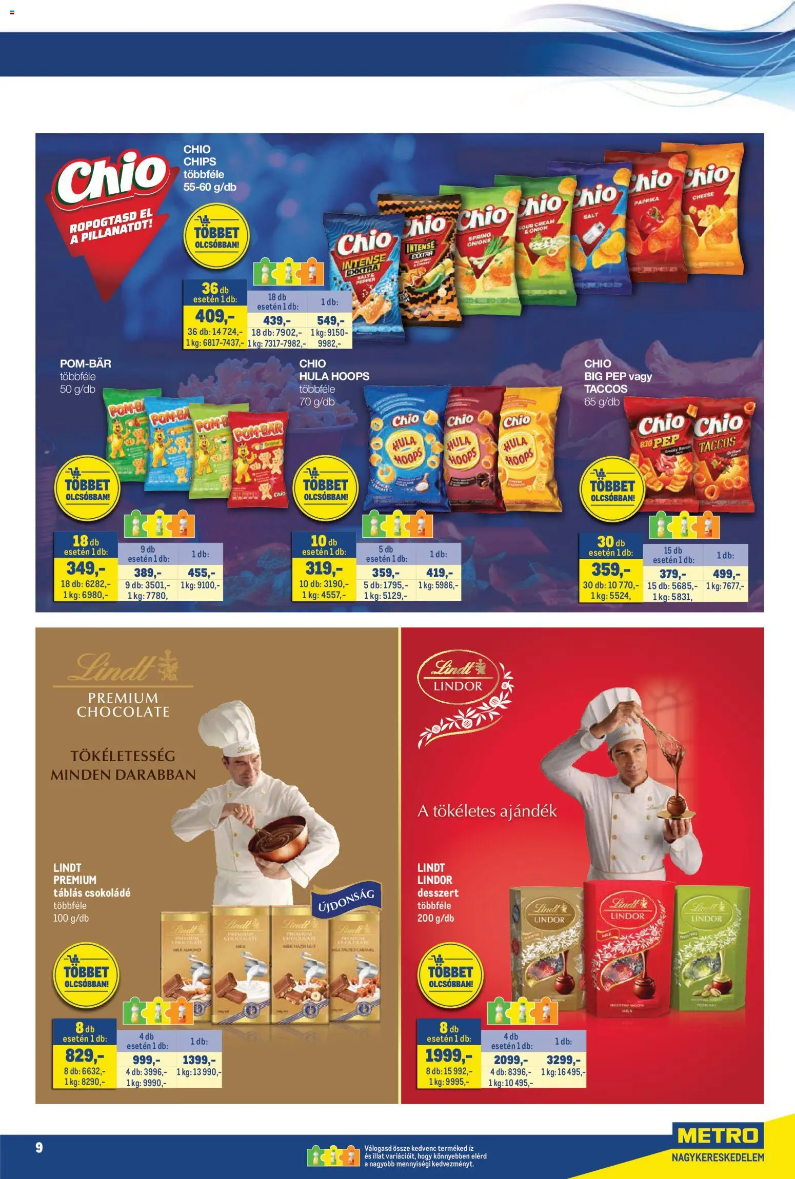 Metro akciós ujság - amely érvényes a következő dátumtól: 2026.10.16. | Oldal: 9 | Termékek: Chio, Paprika, Lindt, Desszert