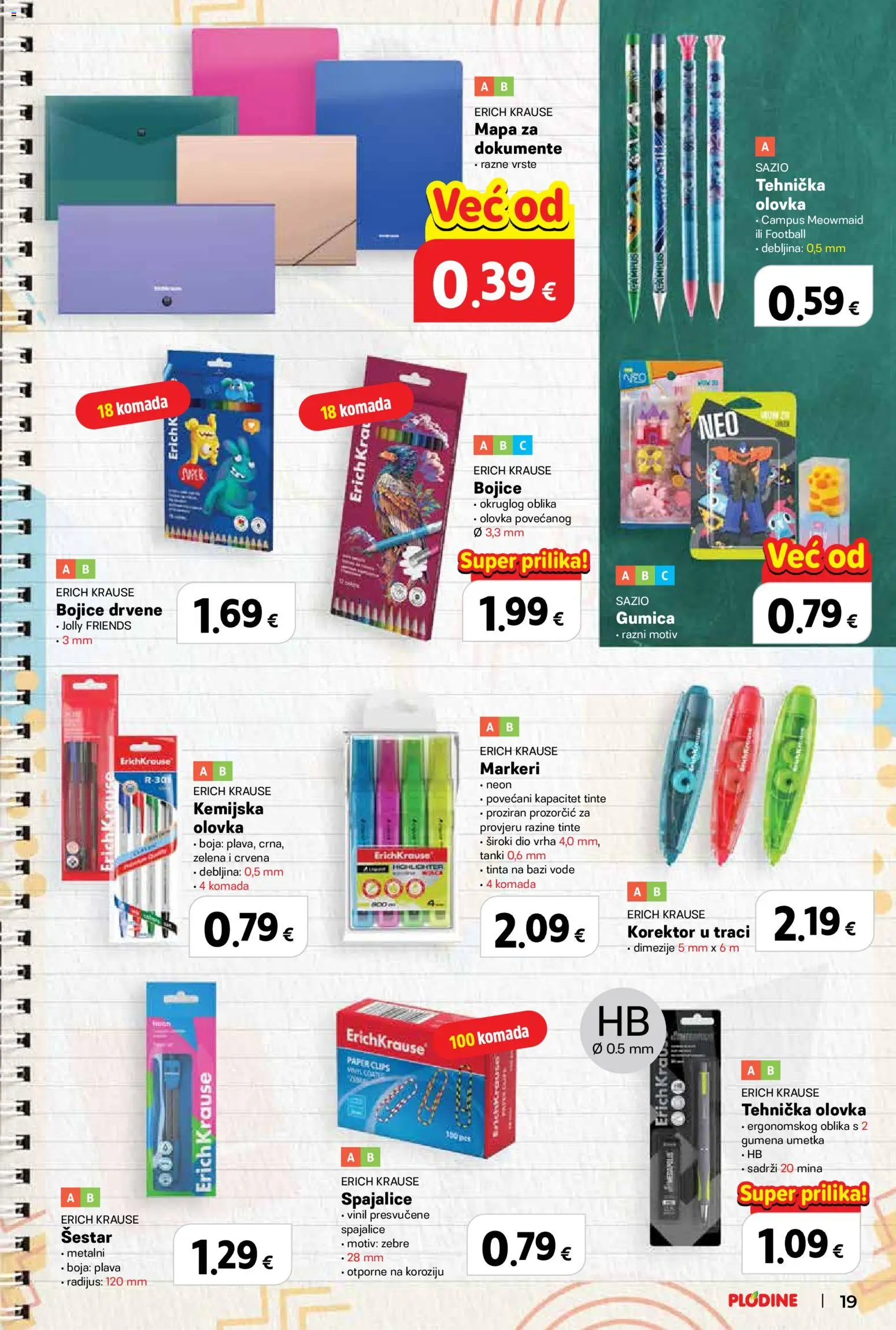 Plodine katalog | vrijedi od 13.08.2026 | Stranica: 19 | Proizvodi: Šestar, Spajalice, Kemijska olovka, Korektor